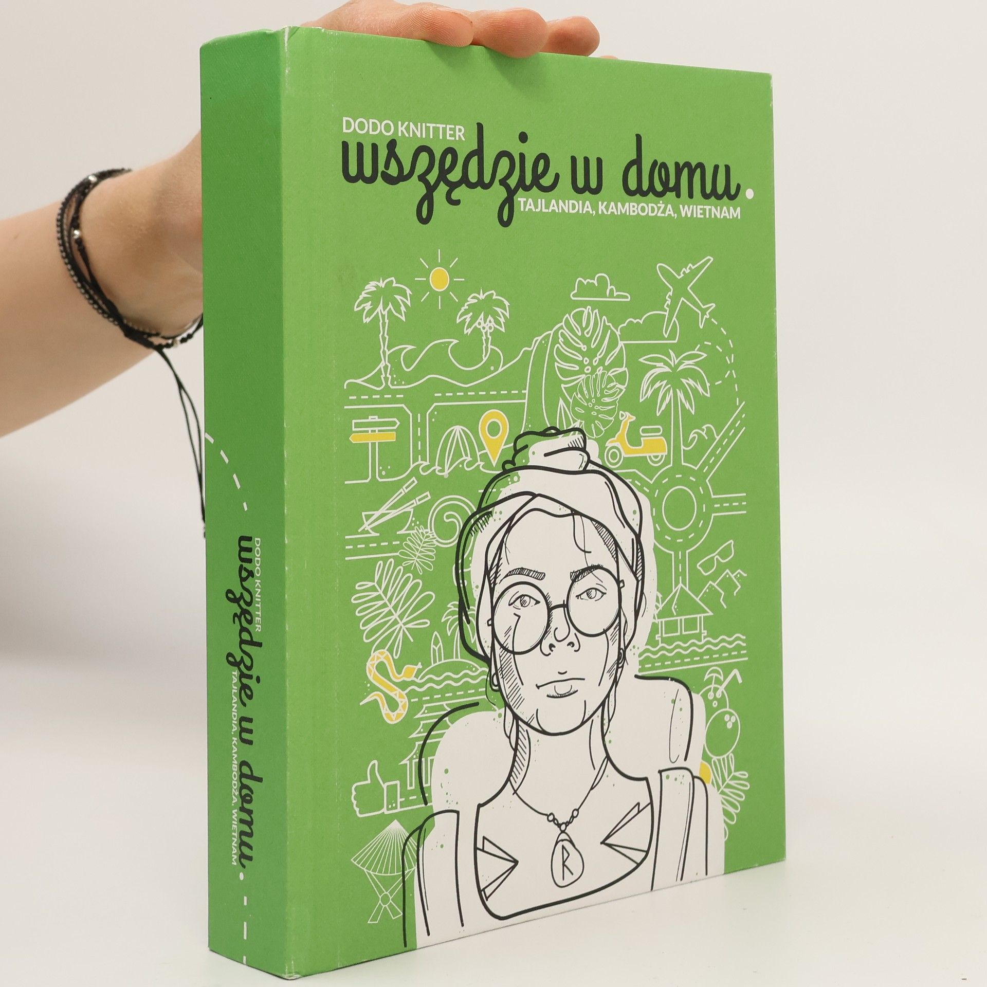 Dodo Knitter Wszędzie w domu. Tajlandia, Kambodža, Wietnam
