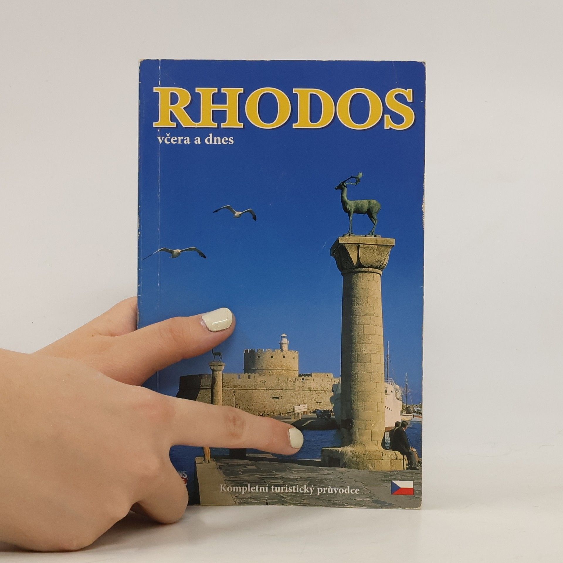 Pavlína Paschou Rhodos včera a dnes : kompletní turistický průvodce se 145 barevnými fotografiemi a mapkami