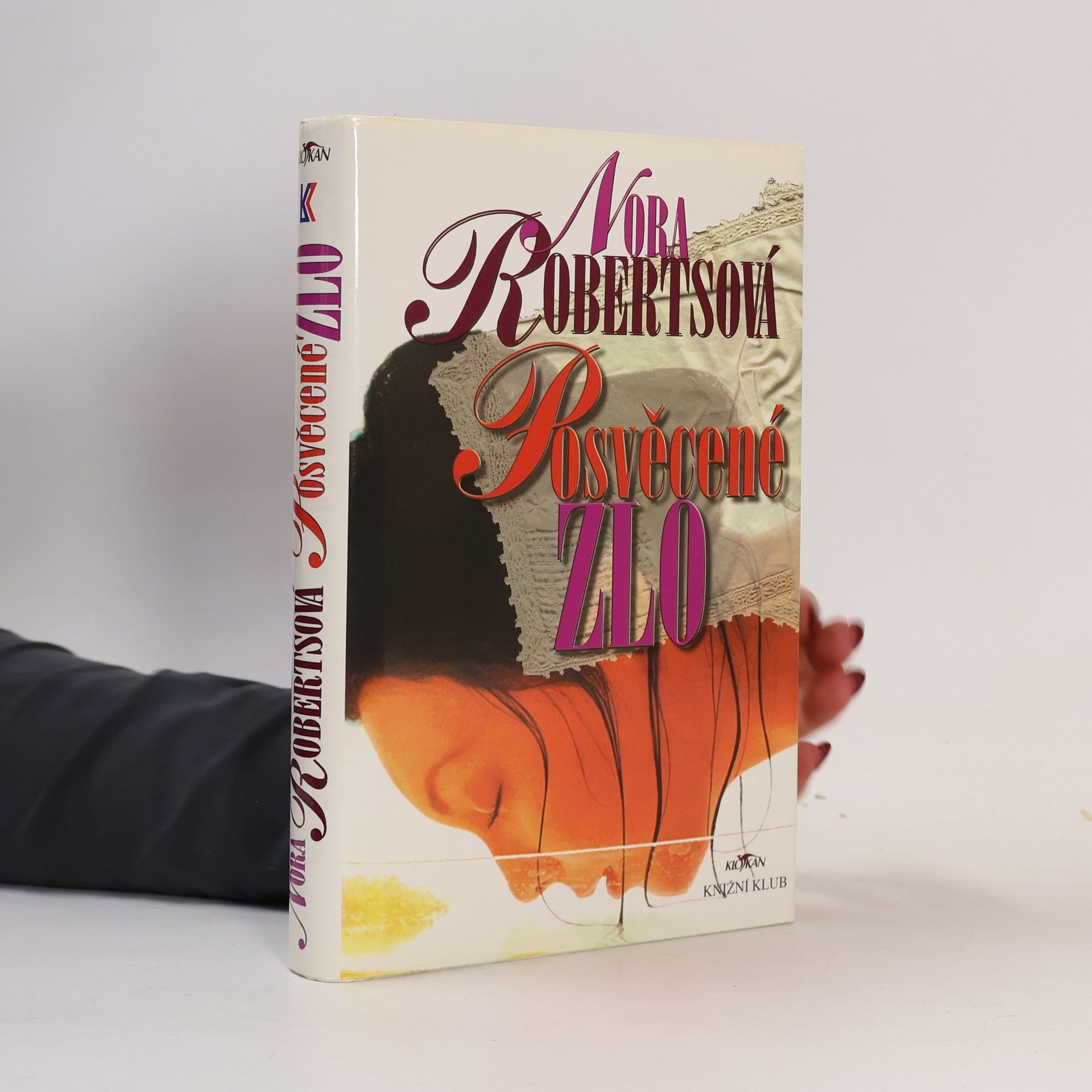 Nora Roberts Posvěcené zlo