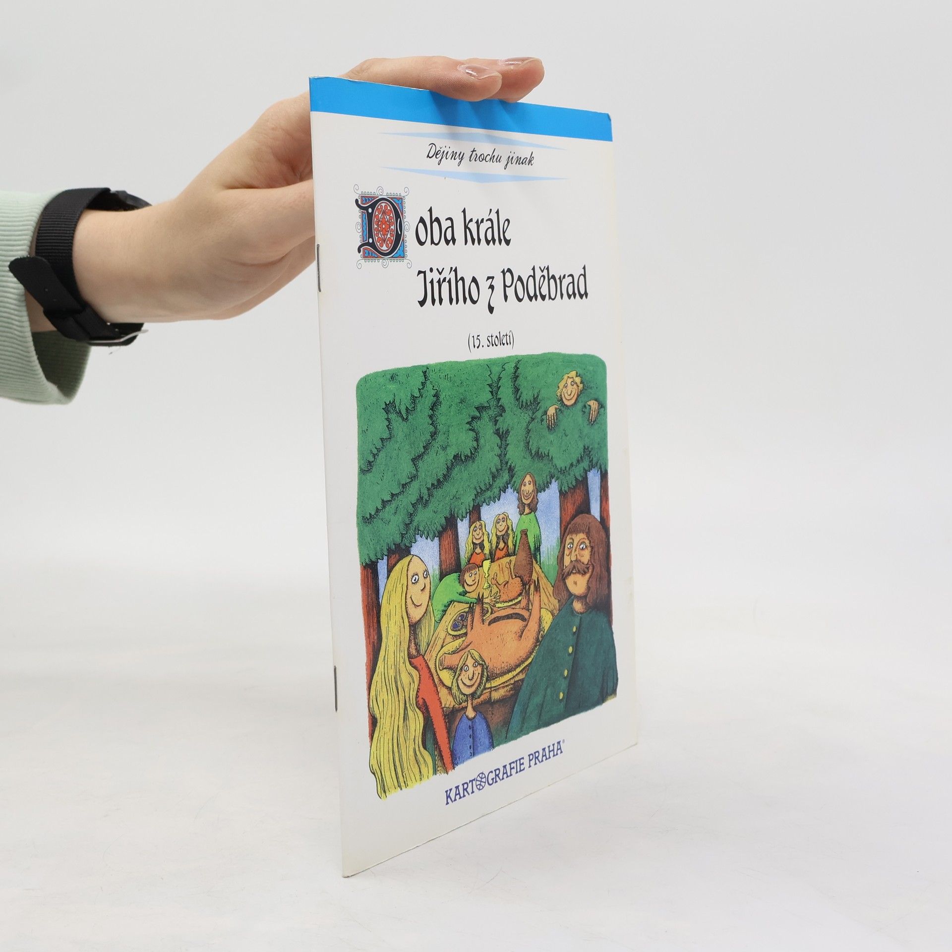 Eva Semotanová Doba krále Jiřího z Poděbrad : 15. století