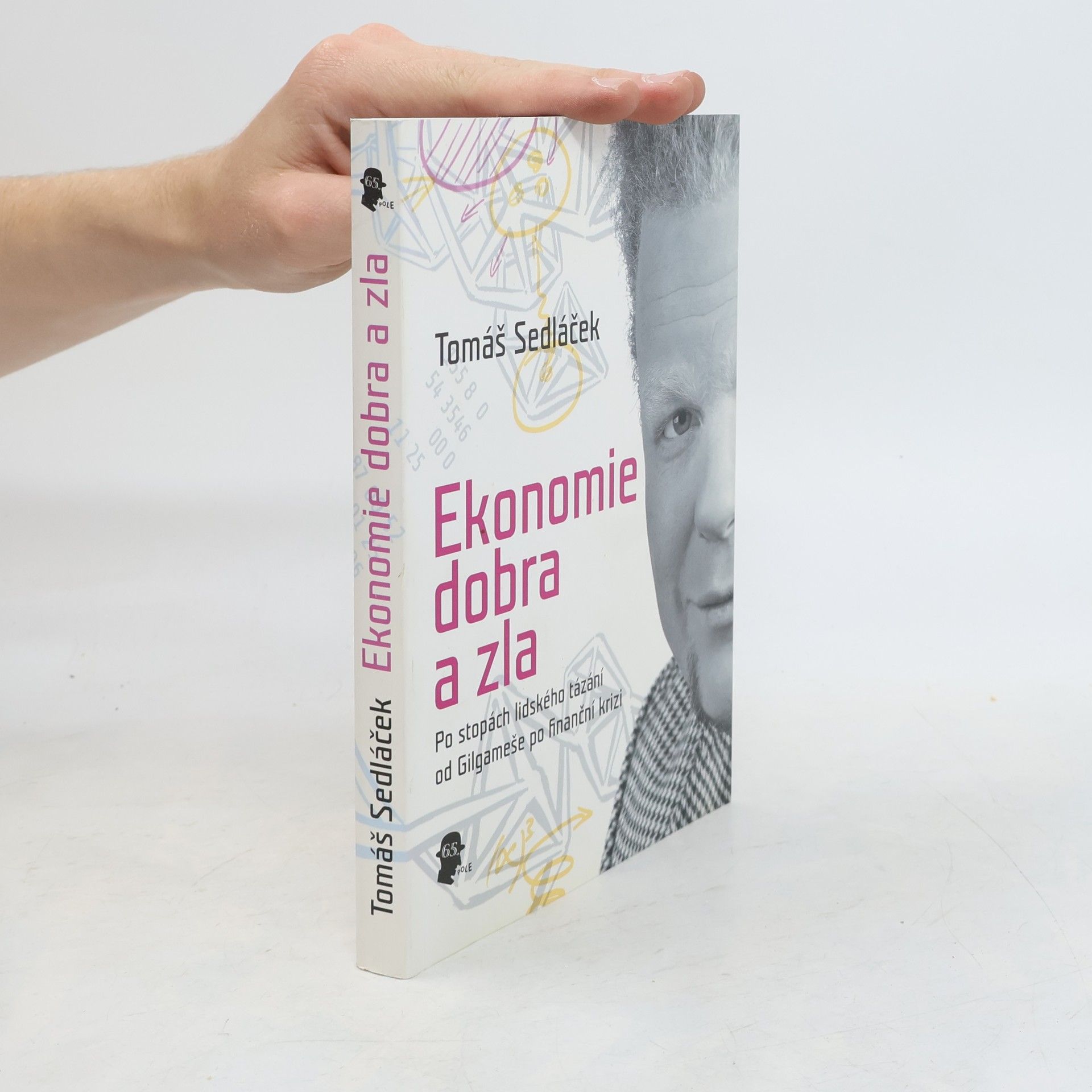 Tomáš Sedláček Ekonomie dobra a zla