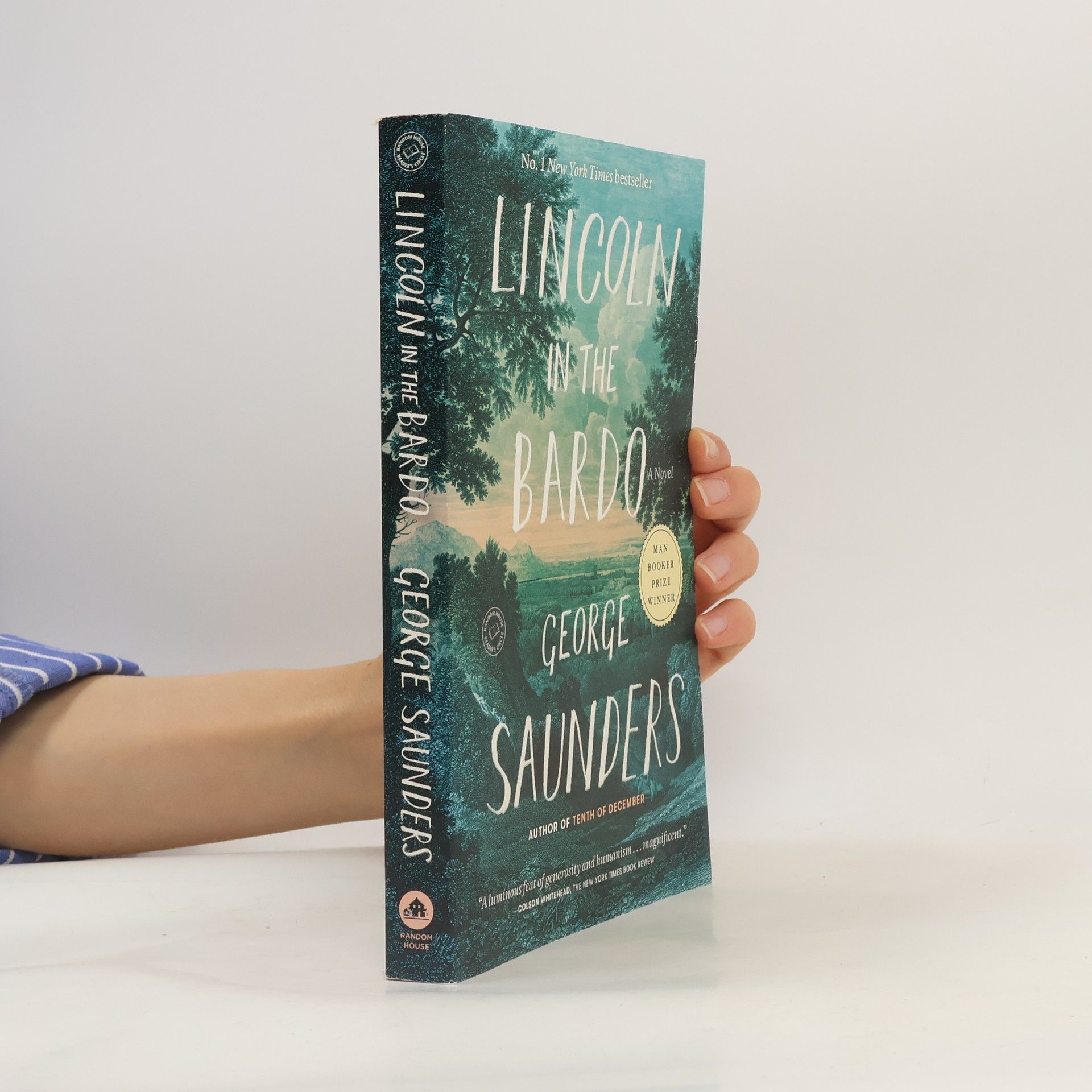 George Saunders Lincoln in the Bardo