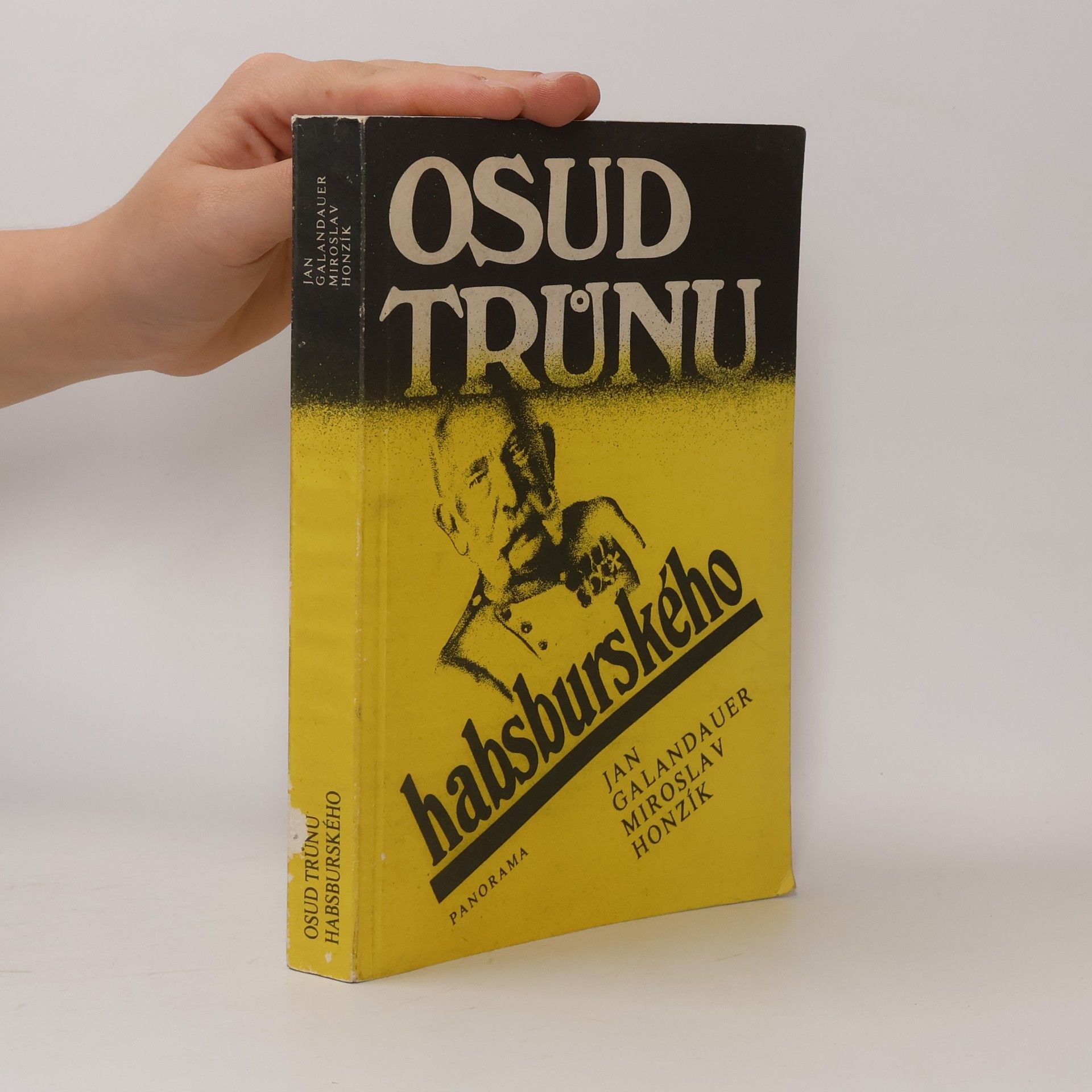 Jan Galandauer Osud trůnu habsburského
