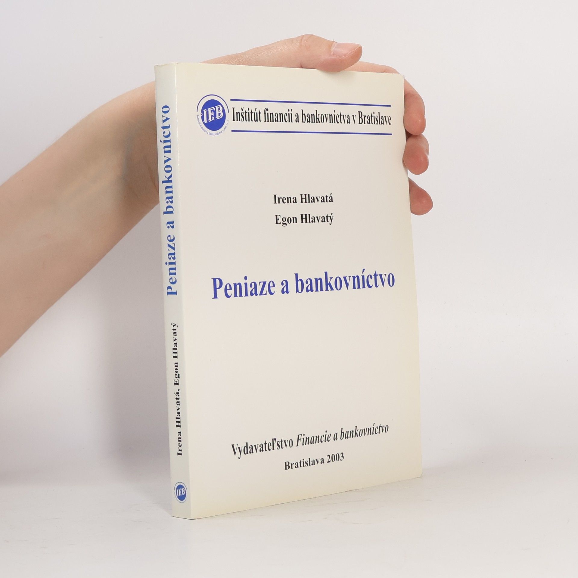 Egon Hlavatý Peniaze a bankovníctvo