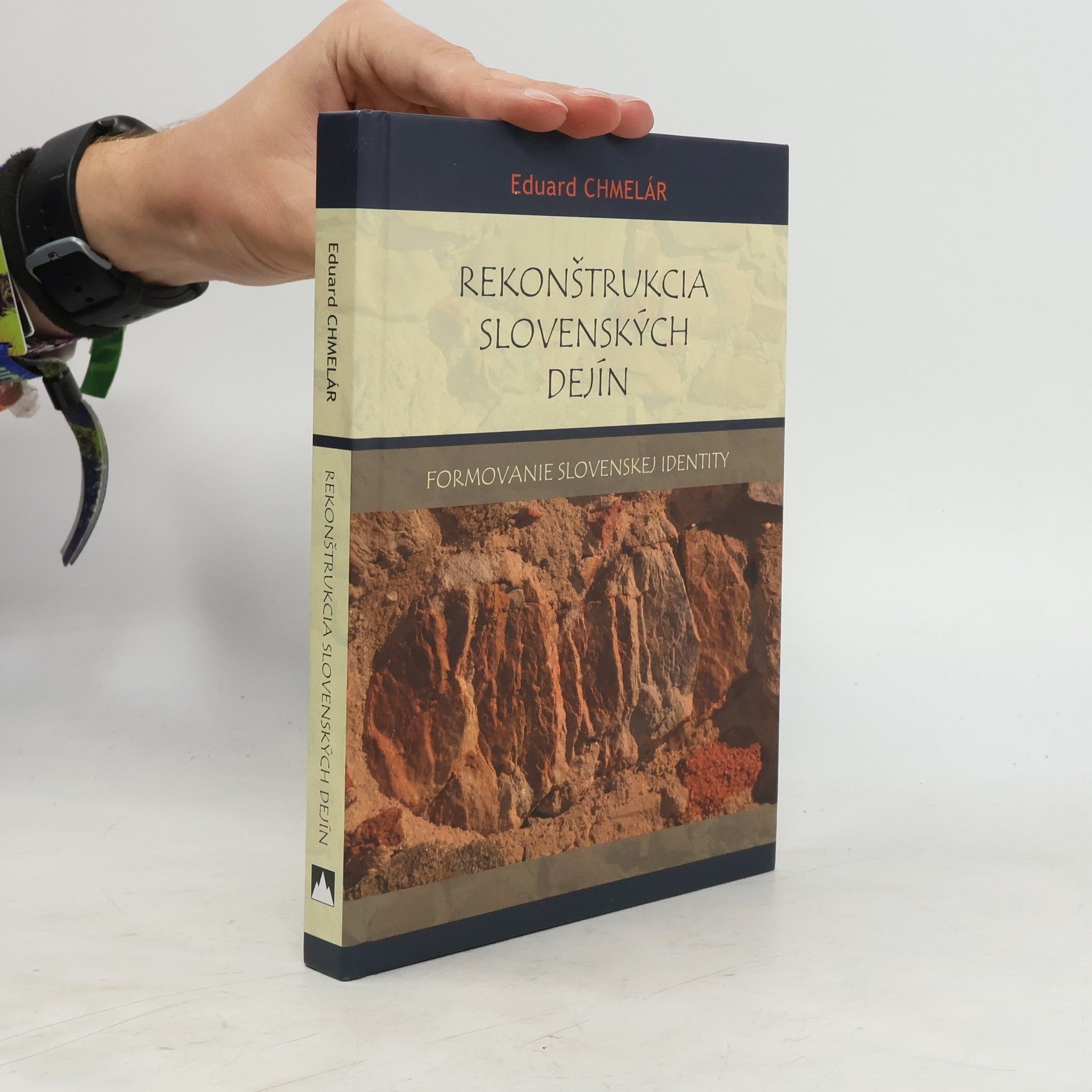 Eduard Chmelár Rekonštrukcia slovenských dejín : formovanie slovenskej identity