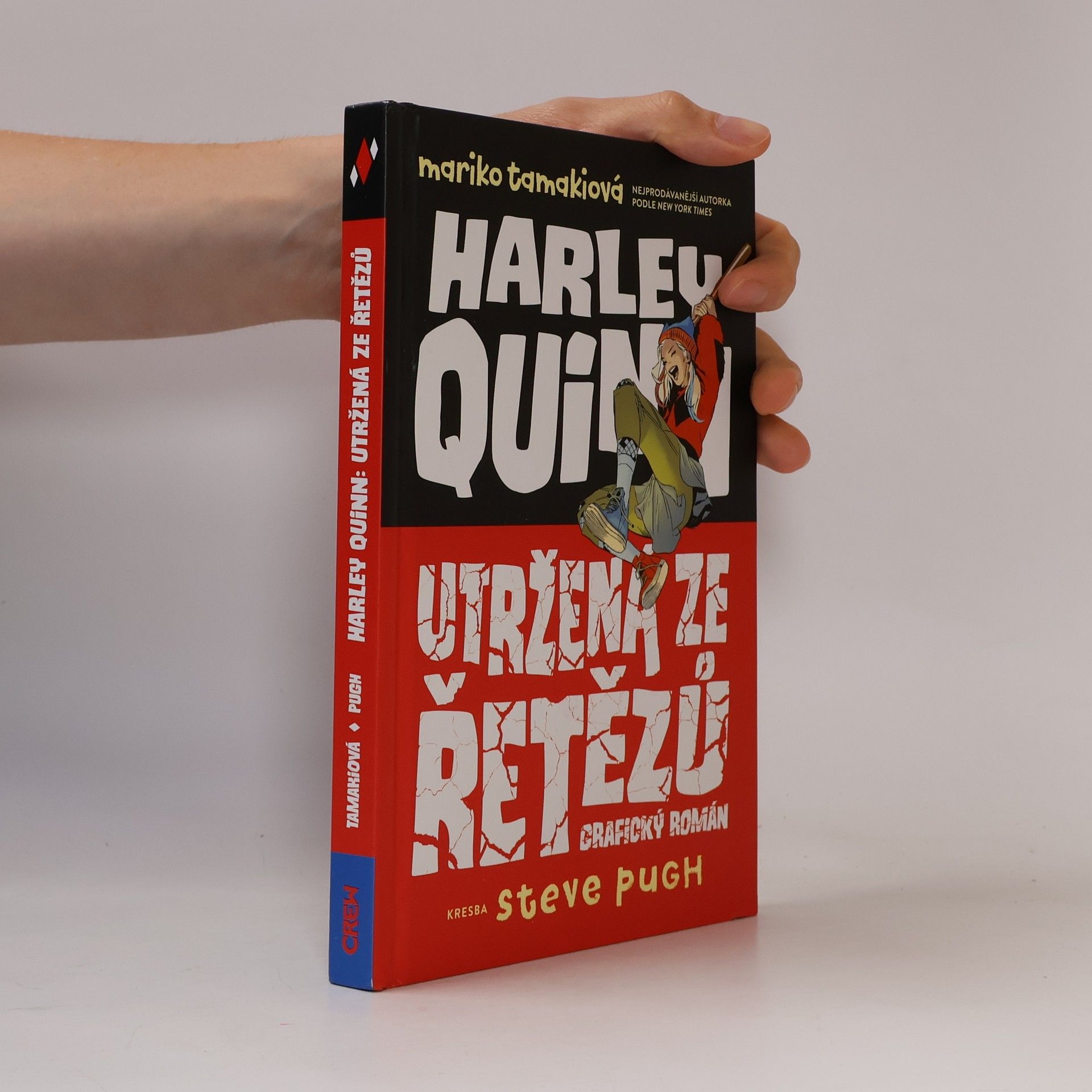 Mariko Tamaki Harley Quinn : utržená ze řetězů : grafický román