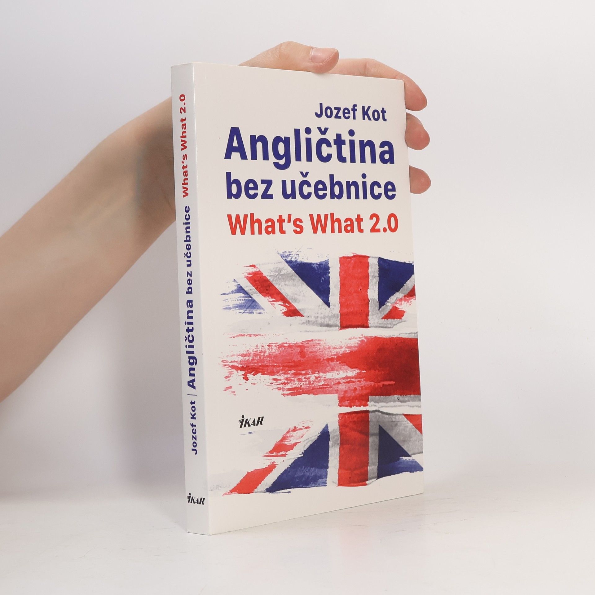 Jozef Kot Angličtina bez učebnice – What’s What 2.0