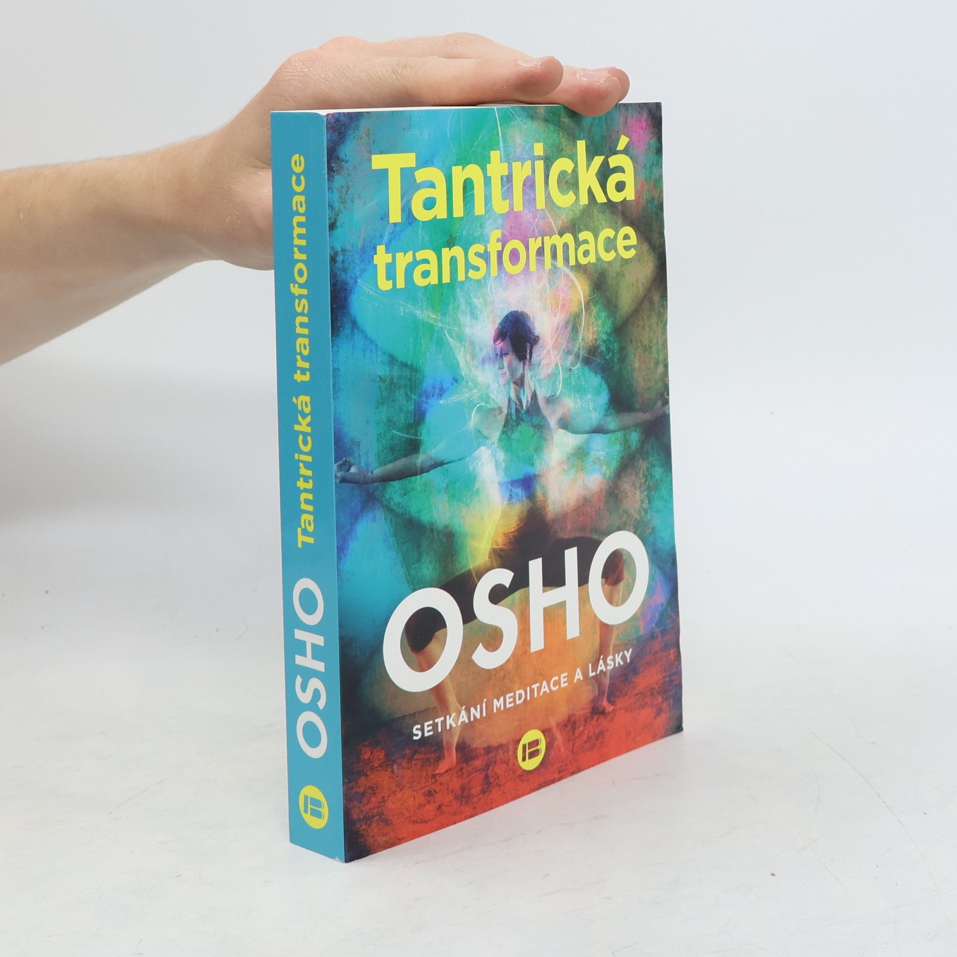 Jana Žlábková Tantrická transformace : setkání meditace a lásky