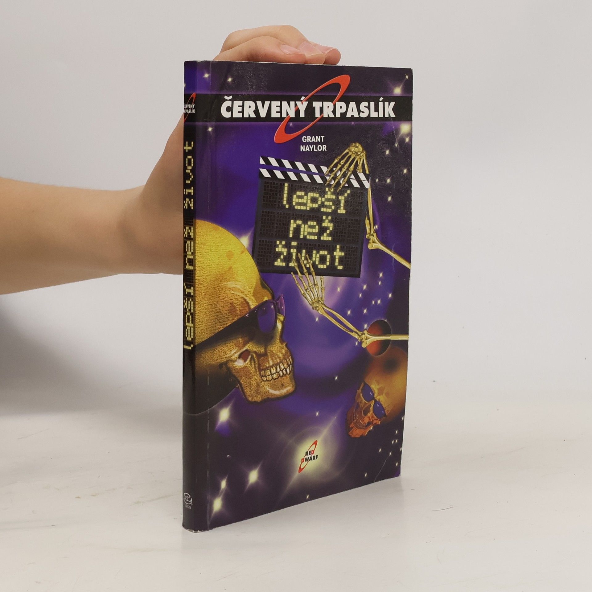 Grant Naylor Lepší než život. Červený trpaslík
