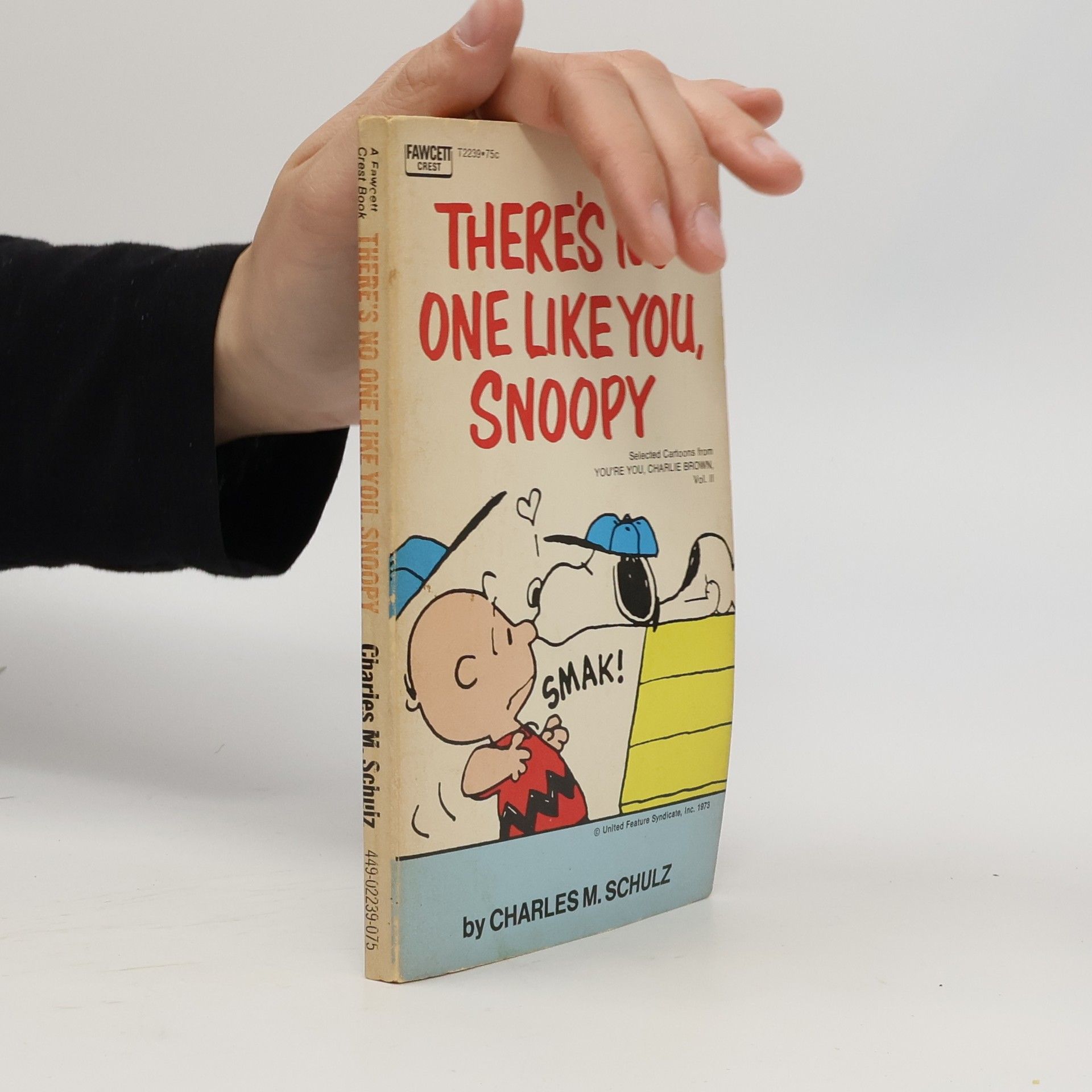 Charles Shulz There's No One Like You, Snoopy