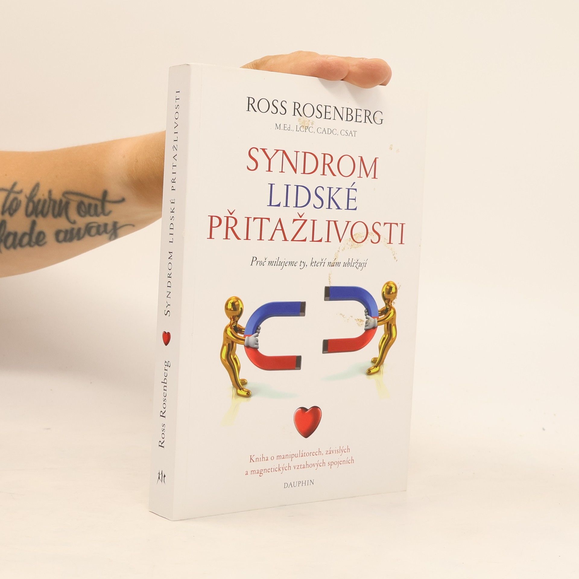 Syndrom lidské přitažlivosti : proč milujeme ty, kteří nám ubližují