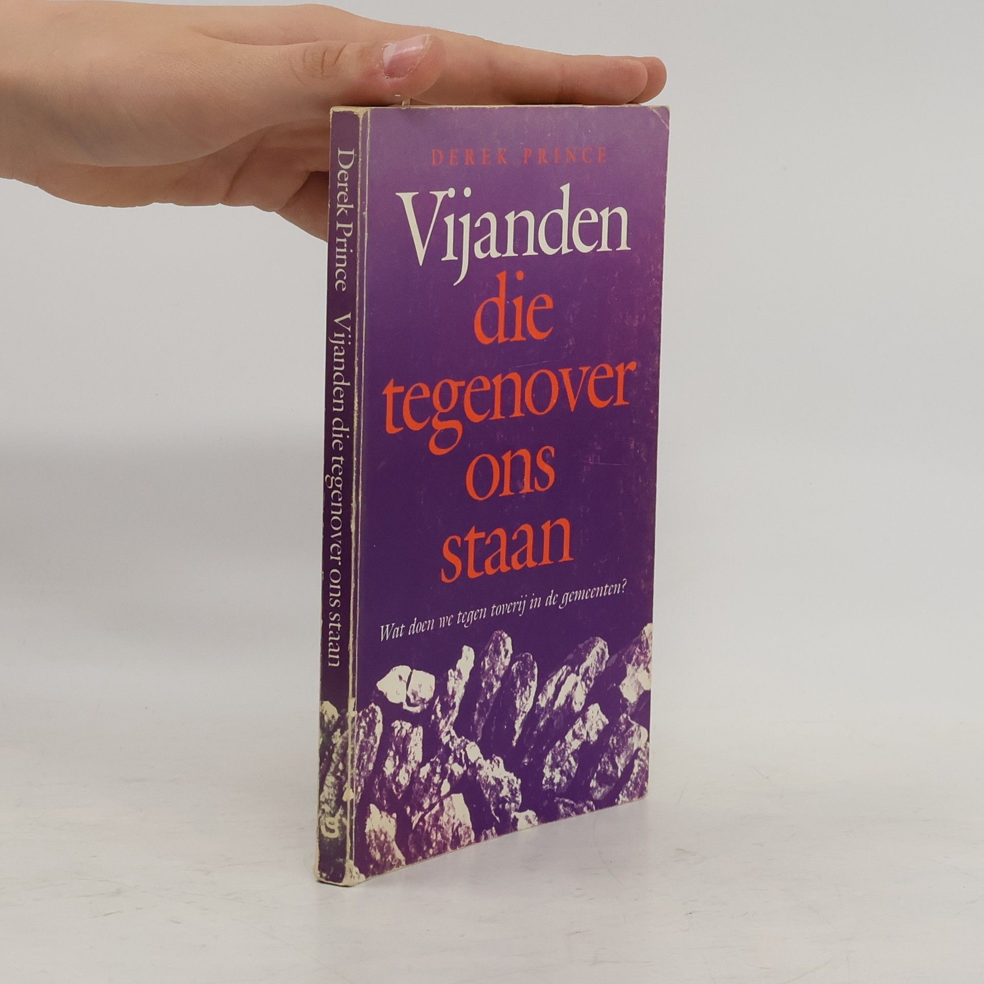 Derek Prince Vijanden die tegenover ons staan