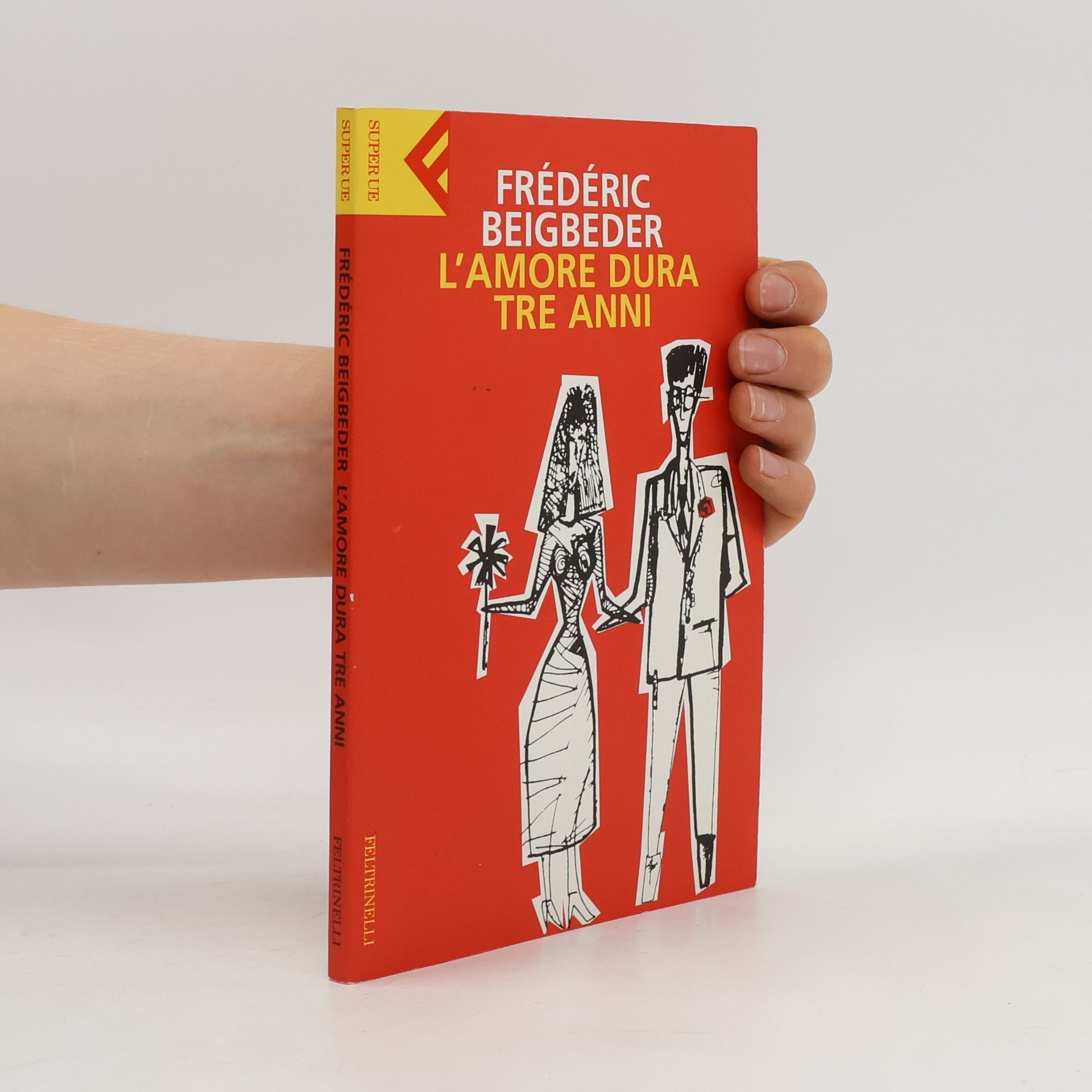 Frédéric Beigbeder L'amore dura tre anni