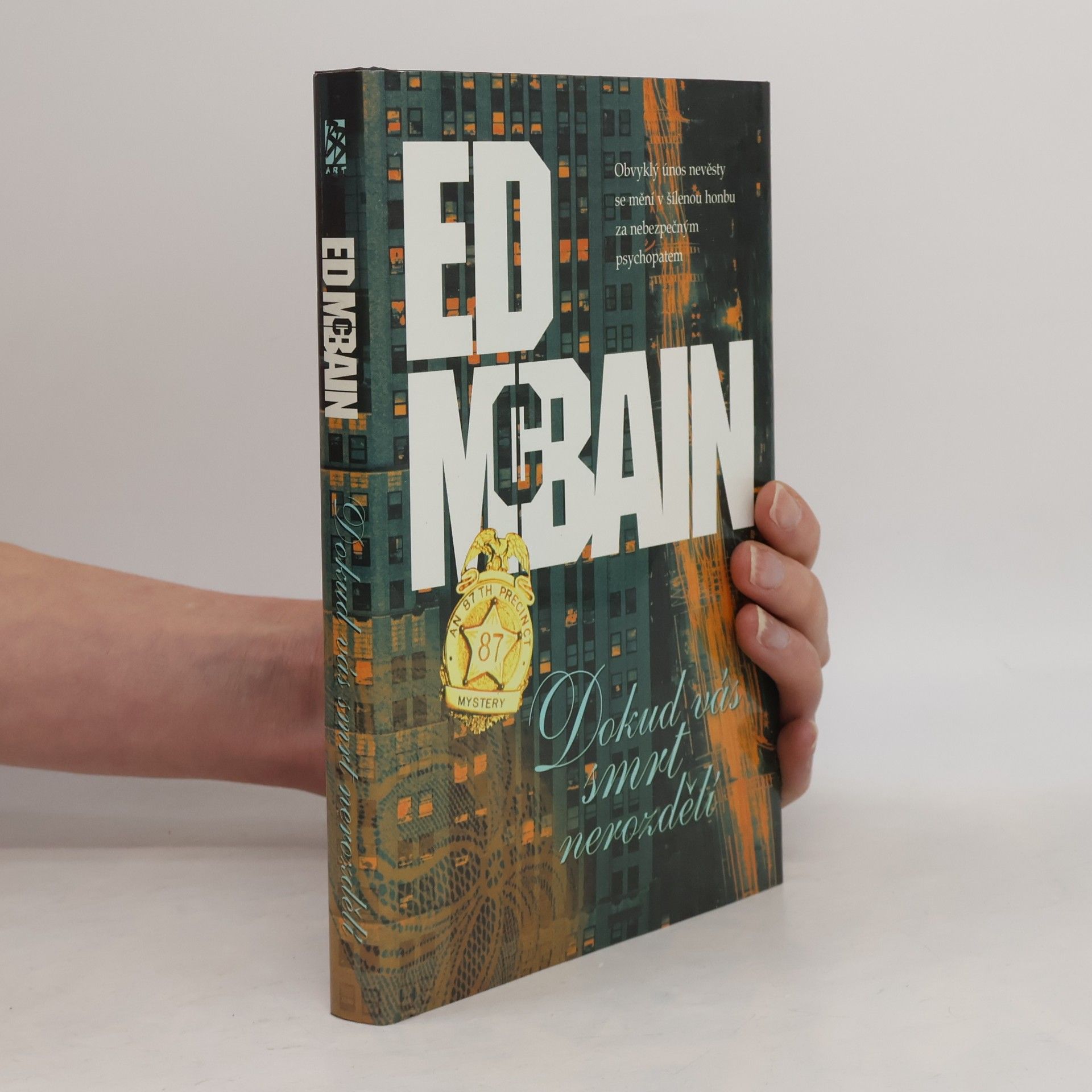 Ed McBain Dokud vás smrt nerozdělí : příběh z 87. revíru