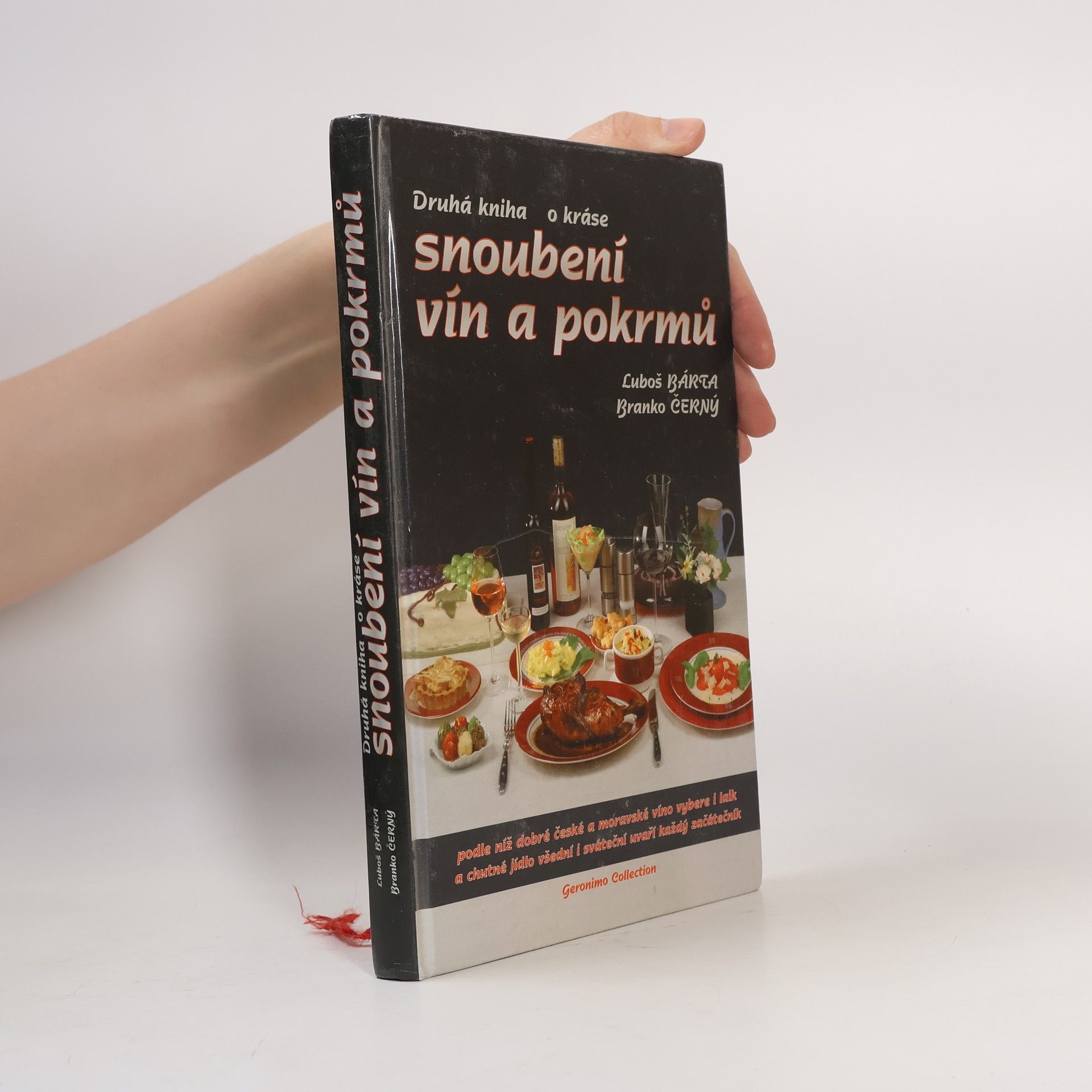 Branko Černý Druhá kniha o kráse snoubení vín a pokrmů