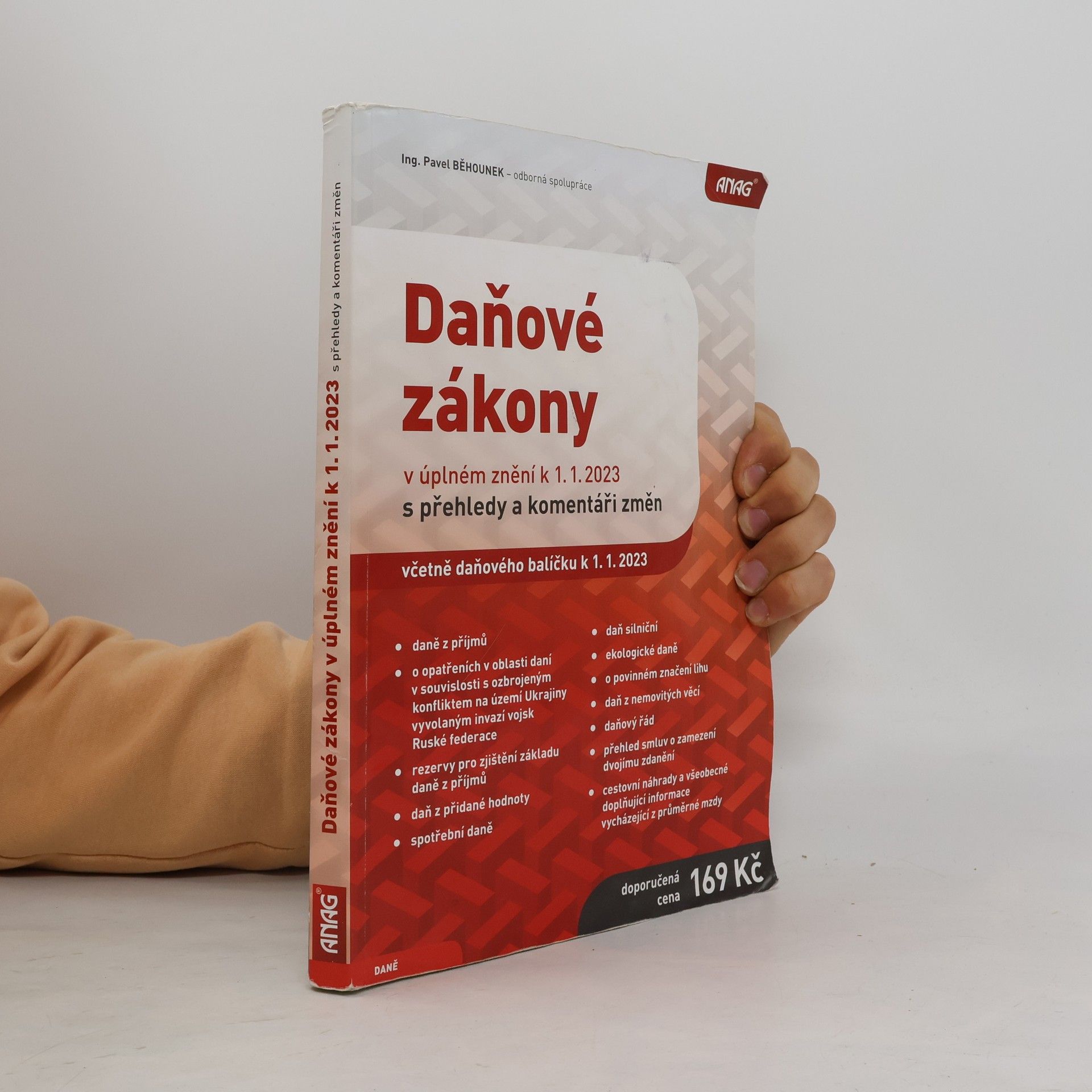 Pavel Běhounek Daňové zákony: v úplném znění k 1.1.2023 s přehledy a komentáři změn