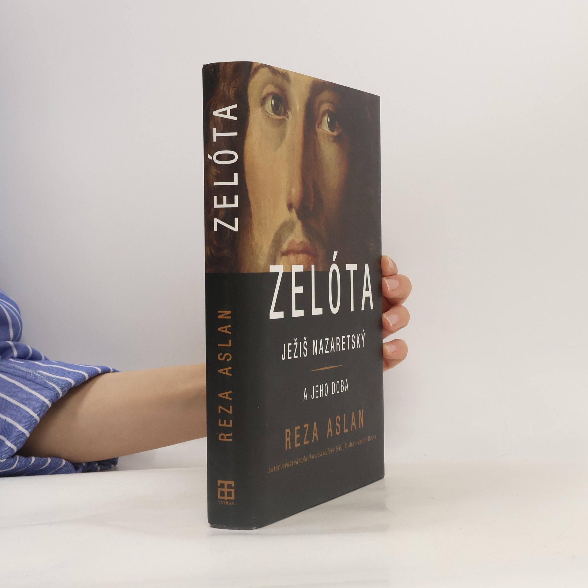 Reza Aslan Zelóta - Ježiš Nazaretský a jeho doba