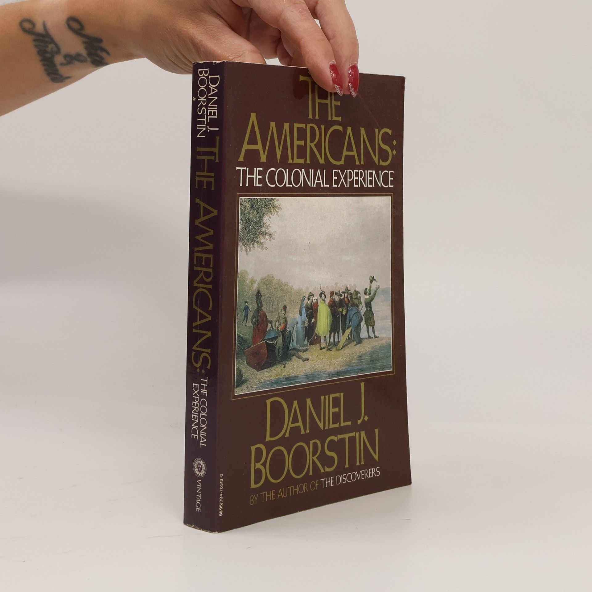 Daniel J. Boorstin The Americans: The Colonial Experience