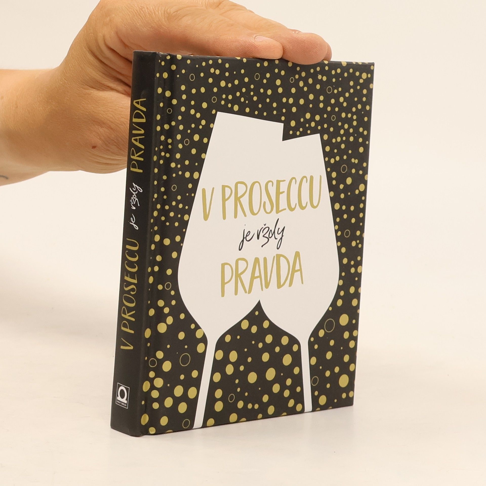 Nela Holková V Proseccu je vždy pravda