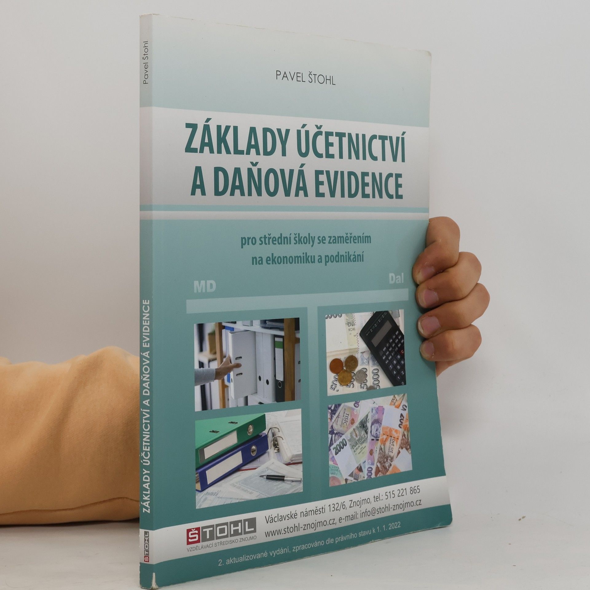 Pavel Štohl Základy účetnictví a daňová evidence : pro střední školy se zaměřením na ekonomiku a podnikání