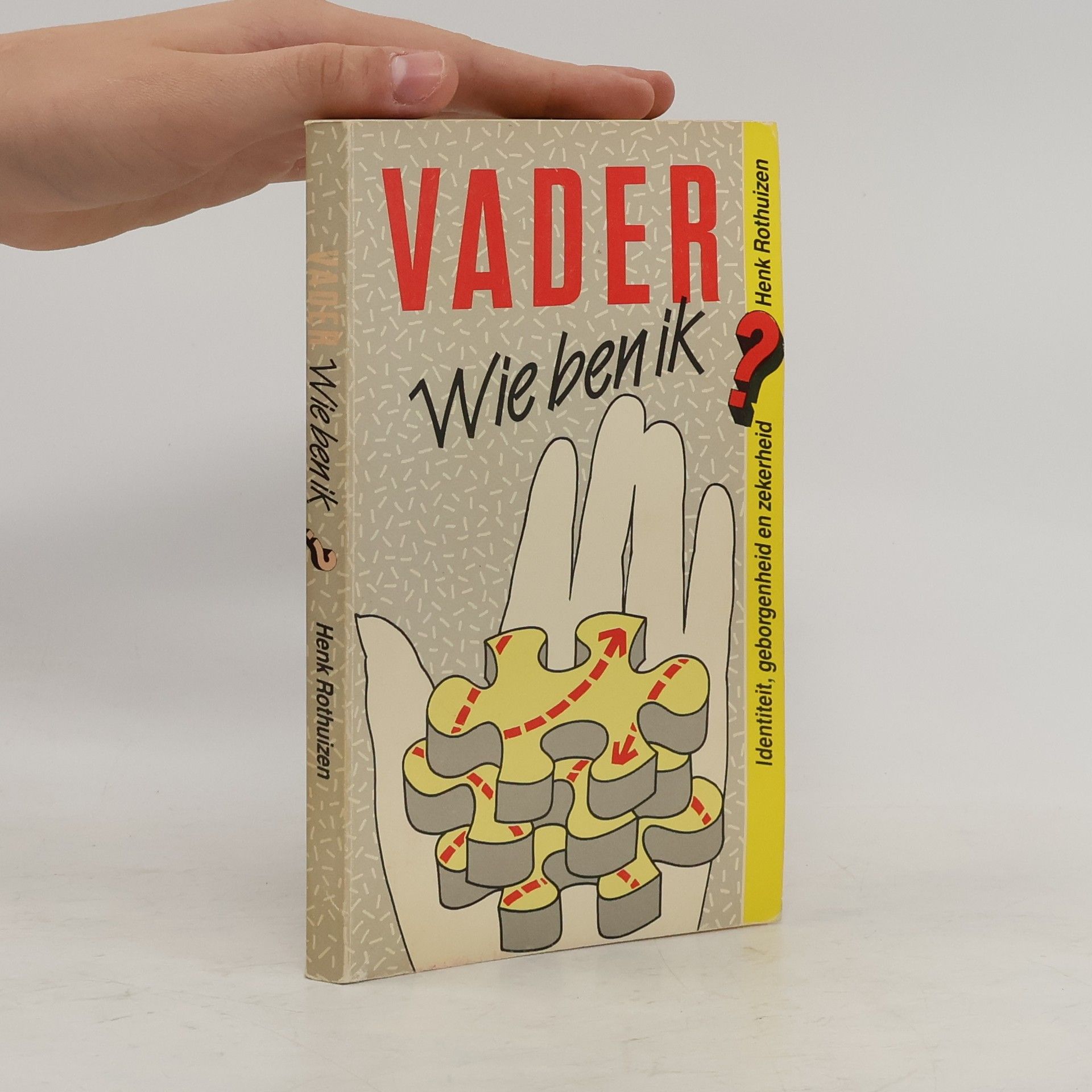 Henk Rothuizen Vader, wie ben ik?