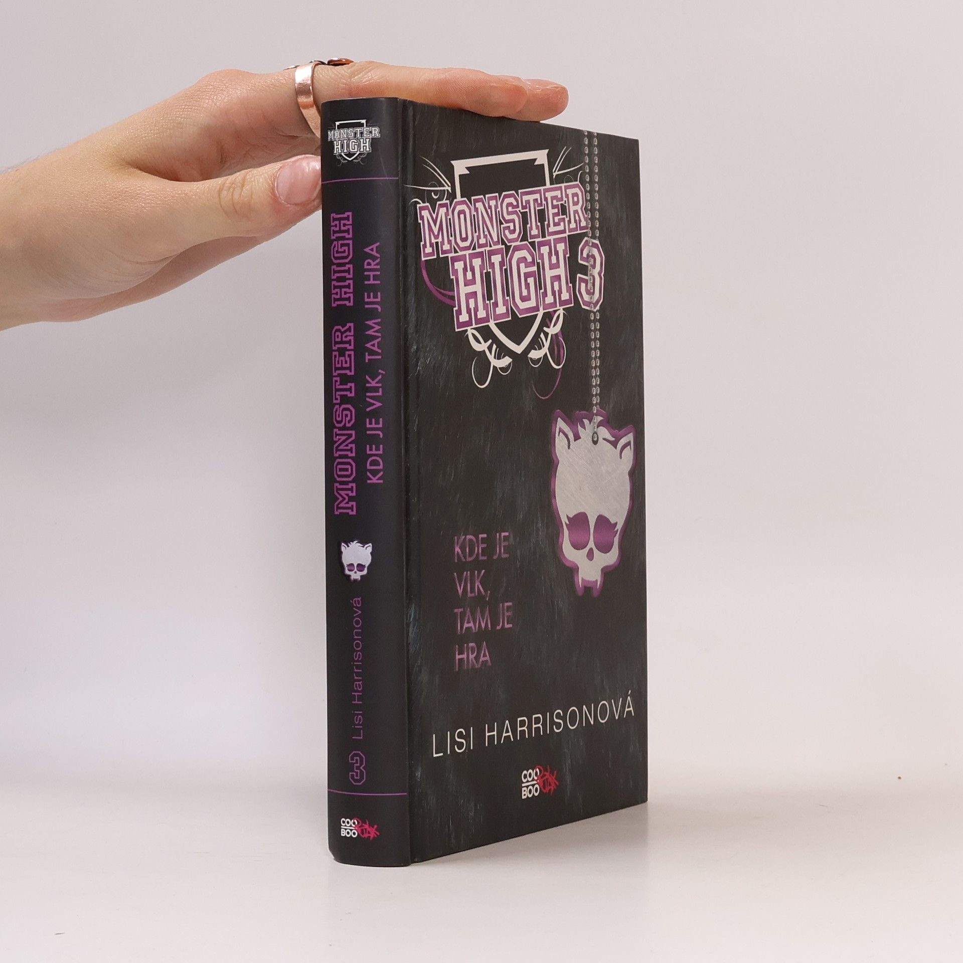 Lisi Harrison Kde je vlk, tam je hra. Monster High 3