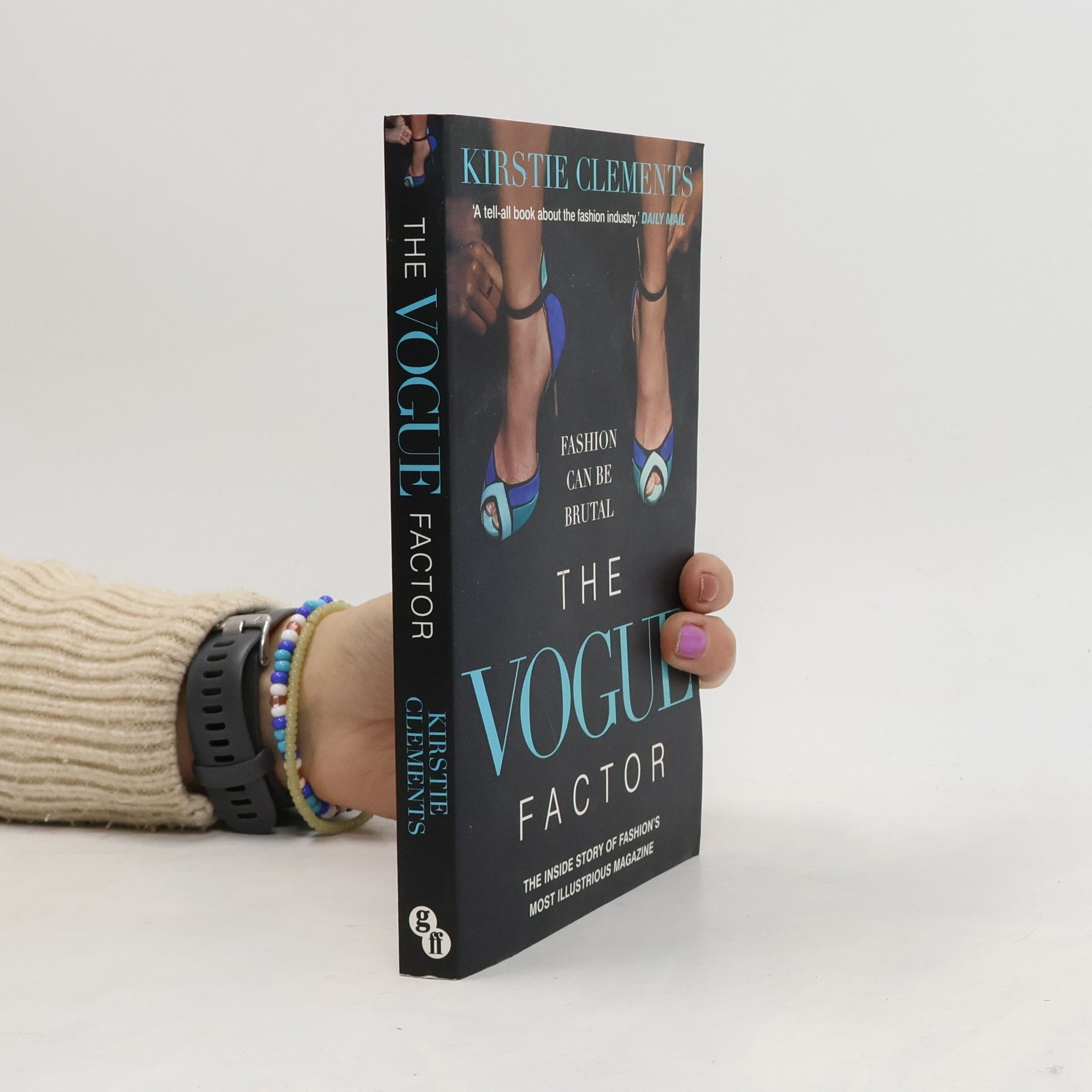 Kirstie Clements The Vogue factor : the inside story of fashion's most illustrious magazine