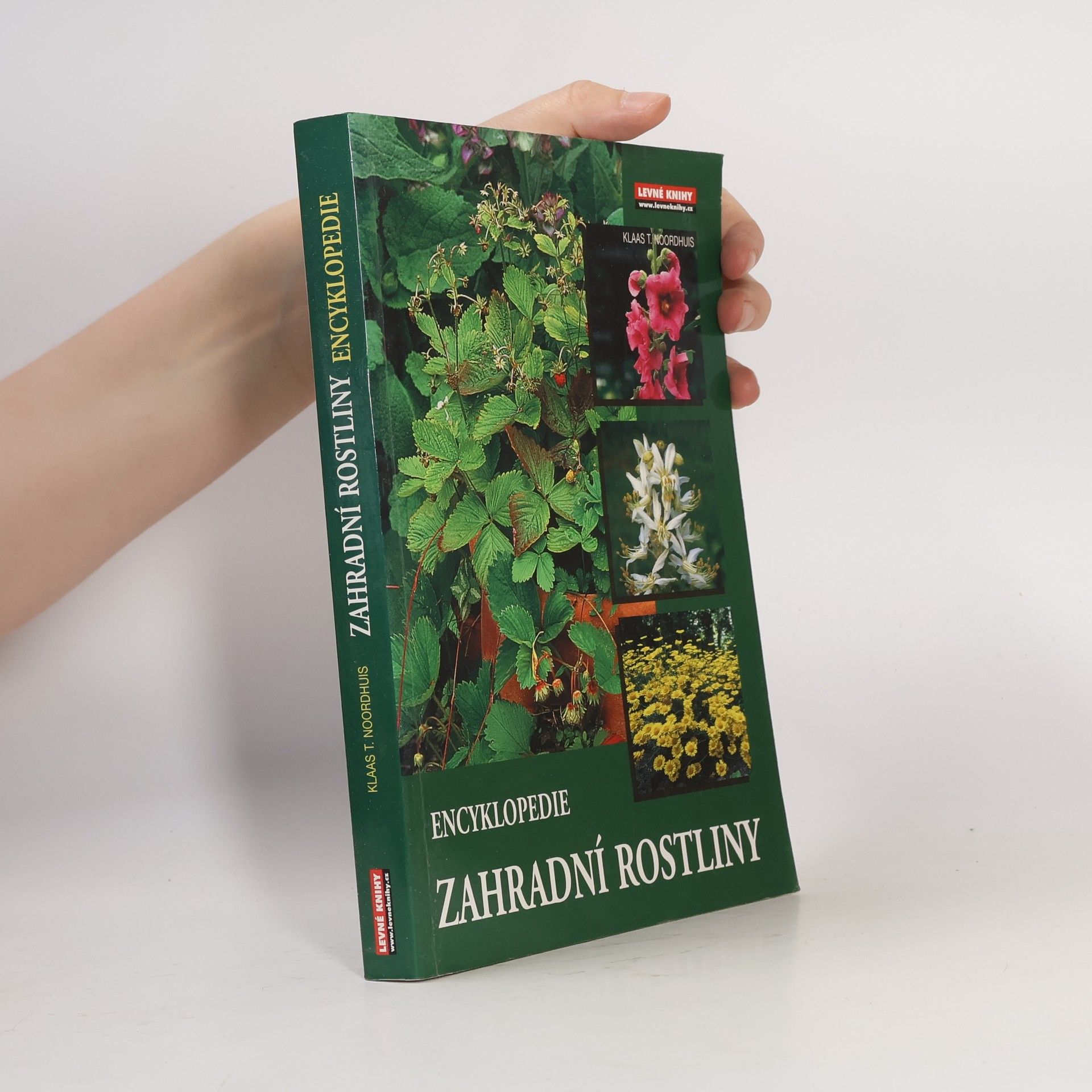 Klaas T. Noordhuis Zahradní rostliny. Encyklopedie