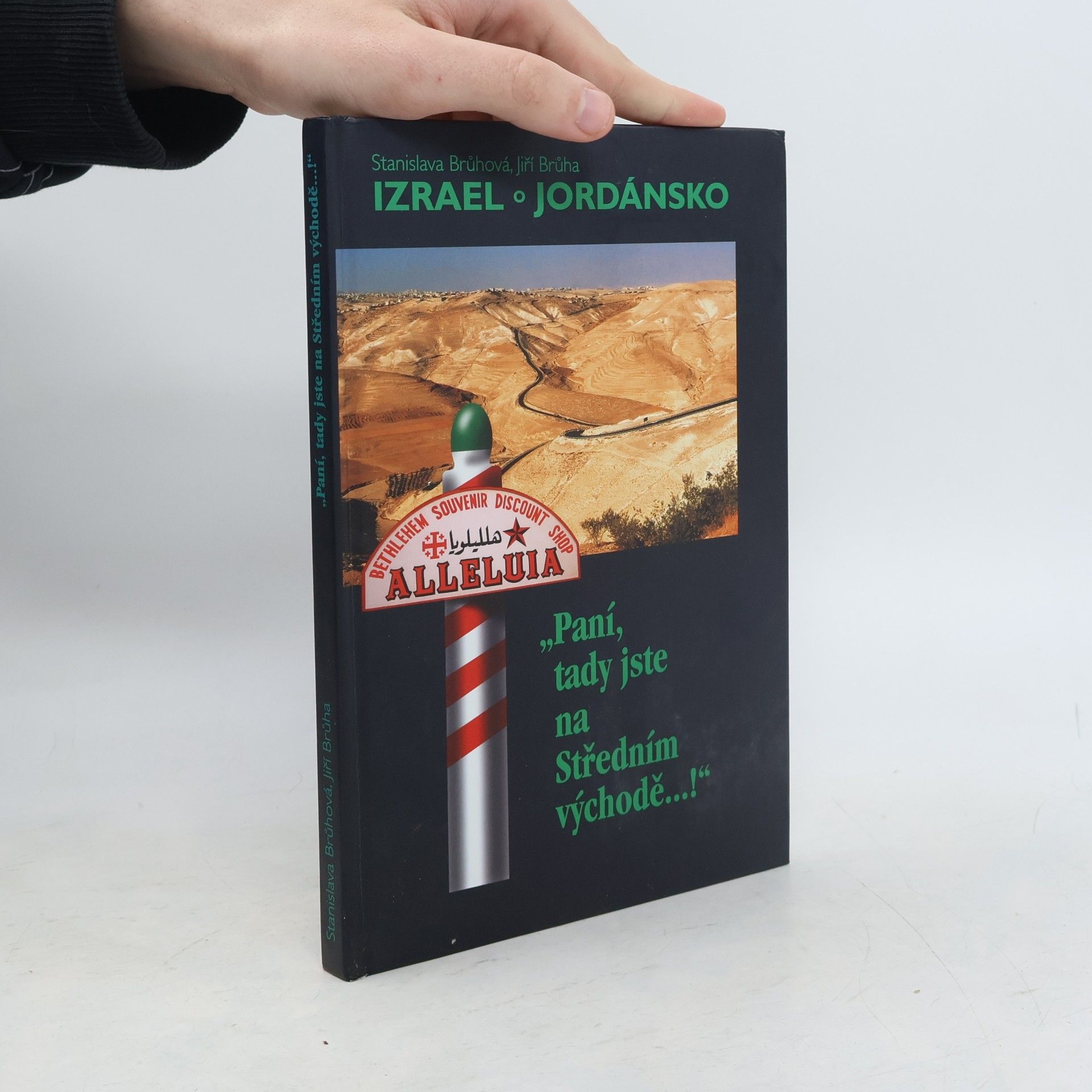 Jiří Brůha Paní, tady jste na Středním východě...!