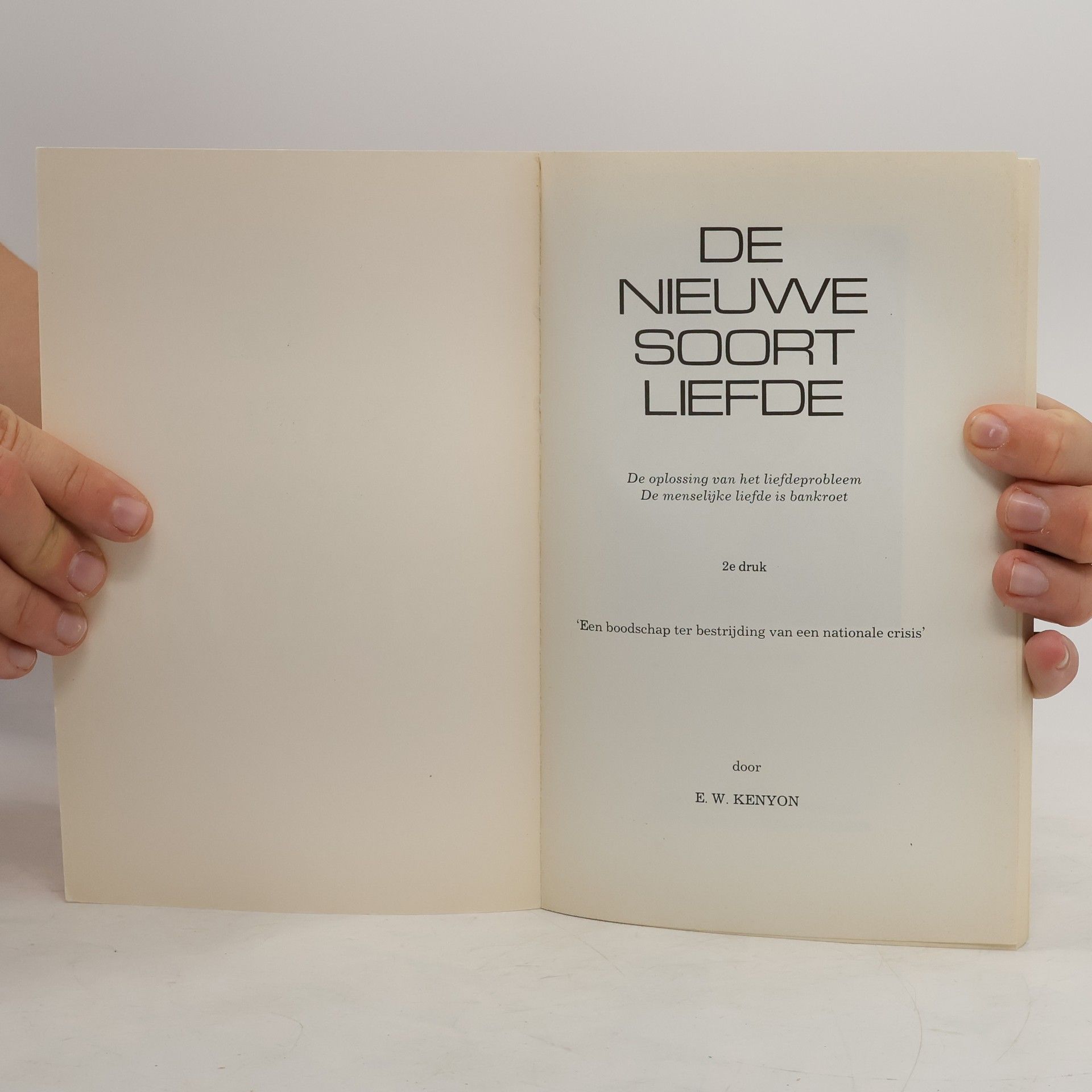 E. W. Kenyon De nieuwe soort liefde