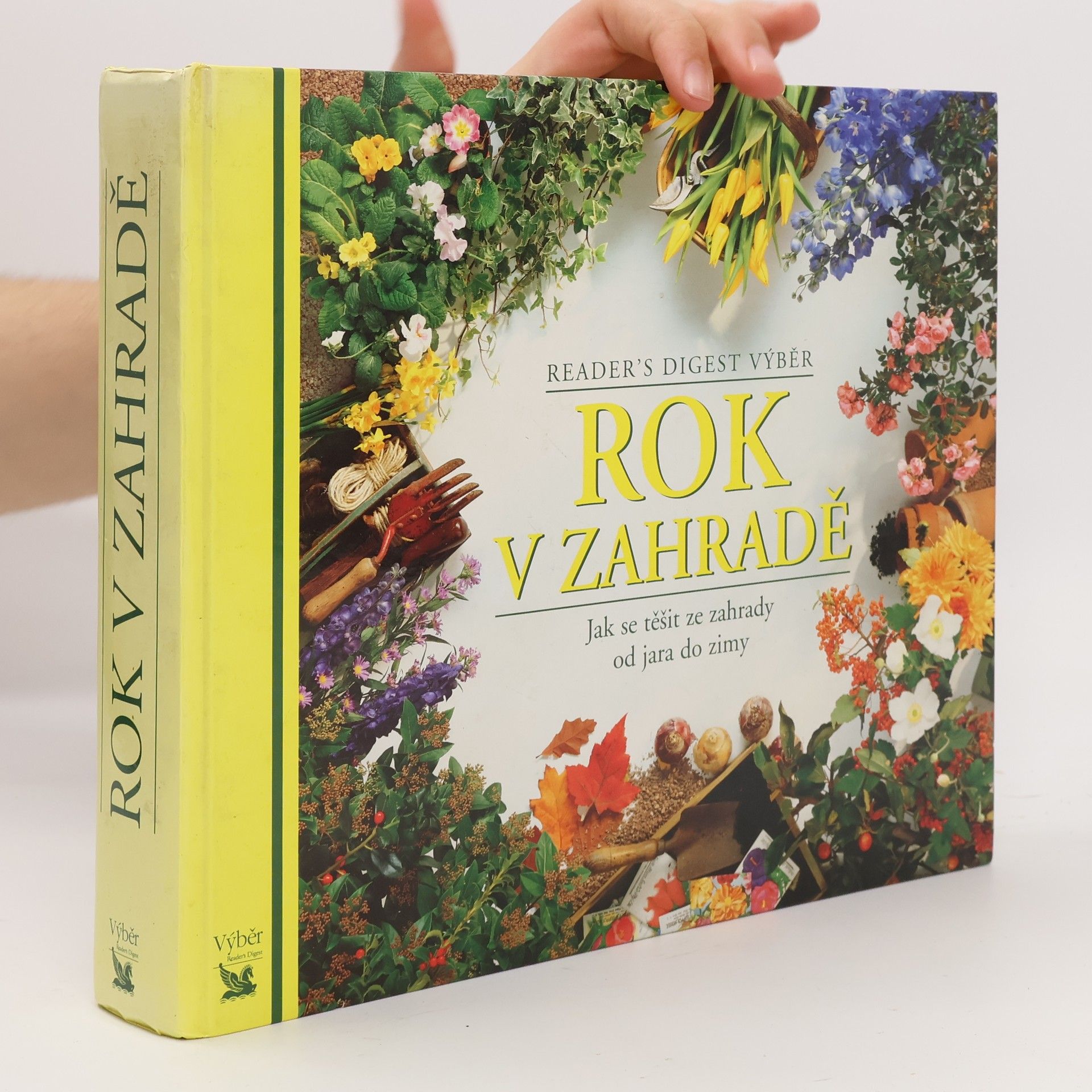 Collectif d'auteurs Rok v zahradě. Jak se těšit ze zahrady od jara do zimy