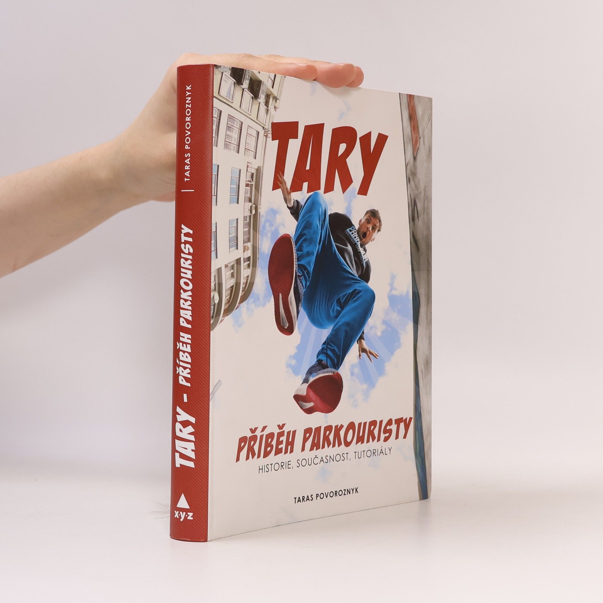 Taras Povoroznyk Tary. Příběh parkouristy. Historie, současnost, tutoriály