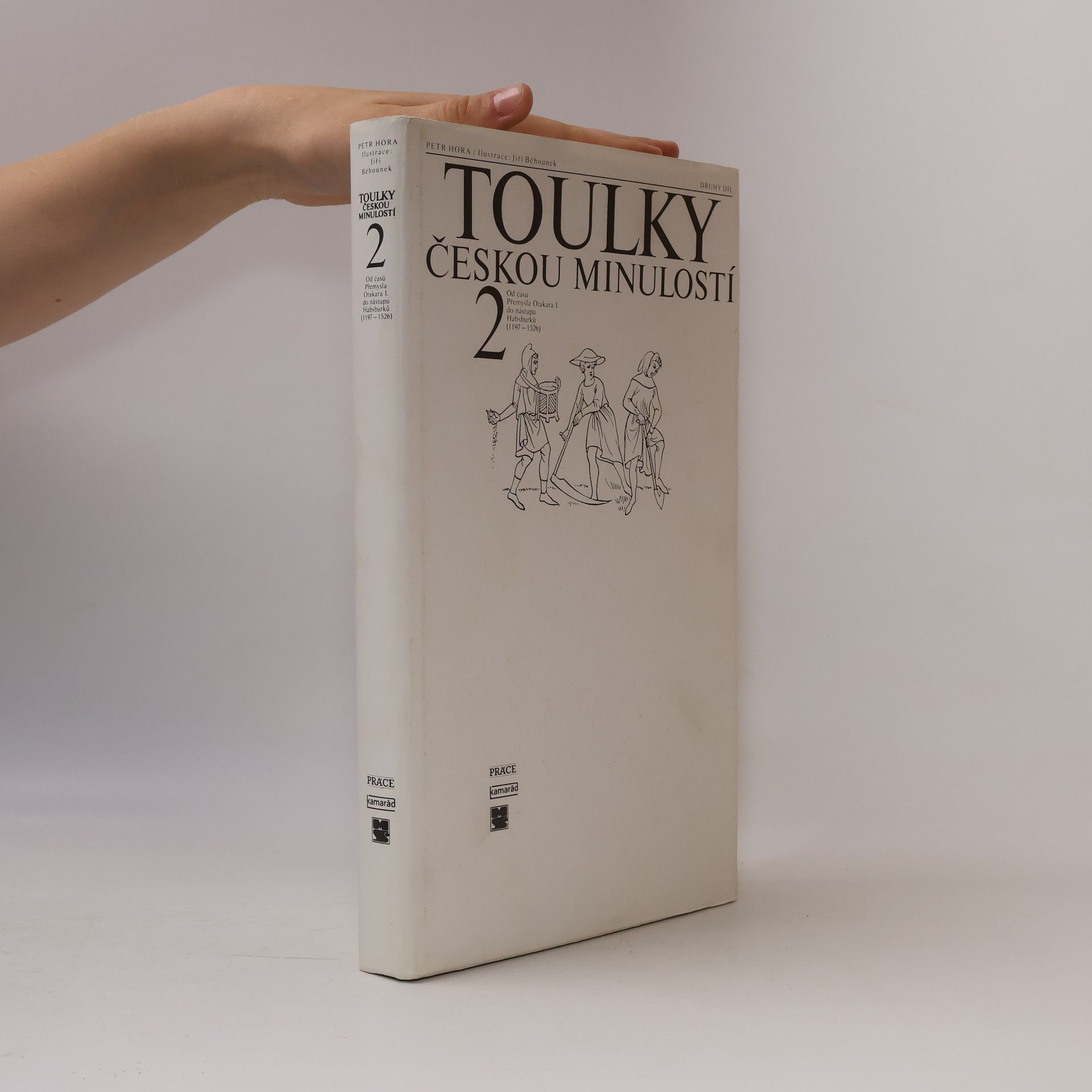 Petr Hora Hořejš Toulky českou minulostí 2