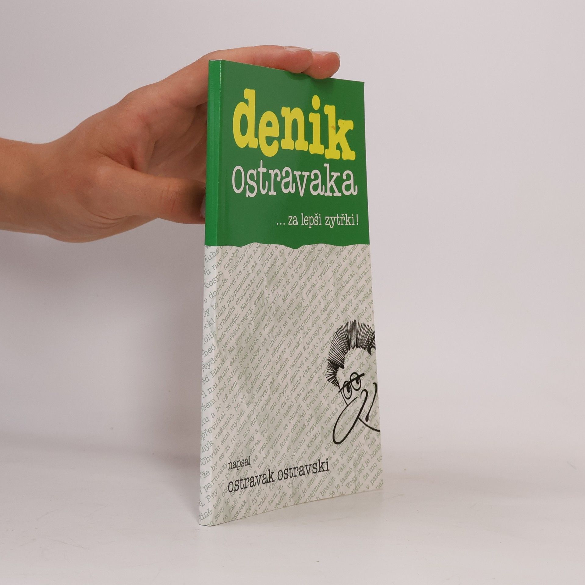 Denik Ostravaka 6: ...za lepši zytřki!