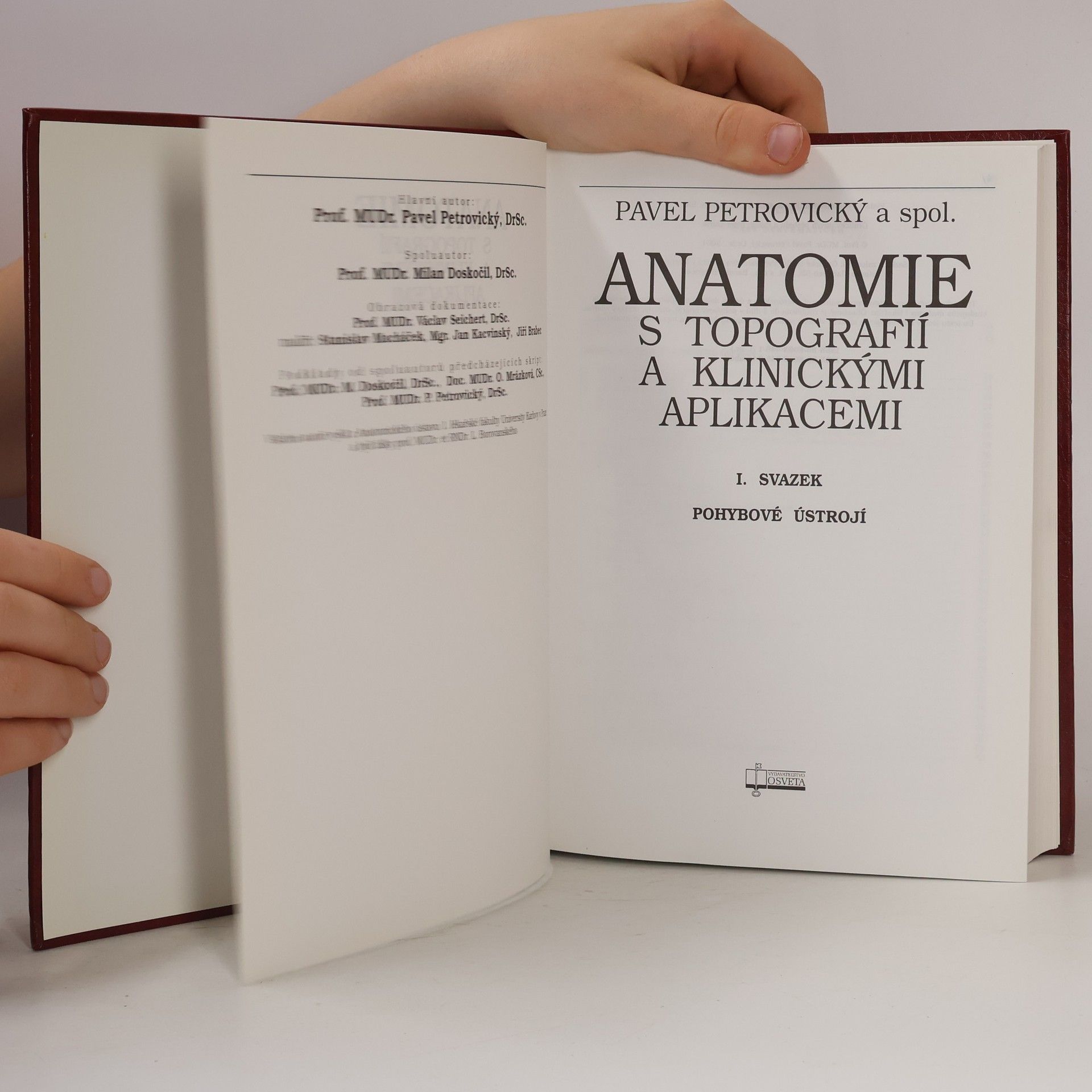 Pavel Petrovický Anatomie s topografií a klinickými aplikacemi I. Pohybové ústrojí