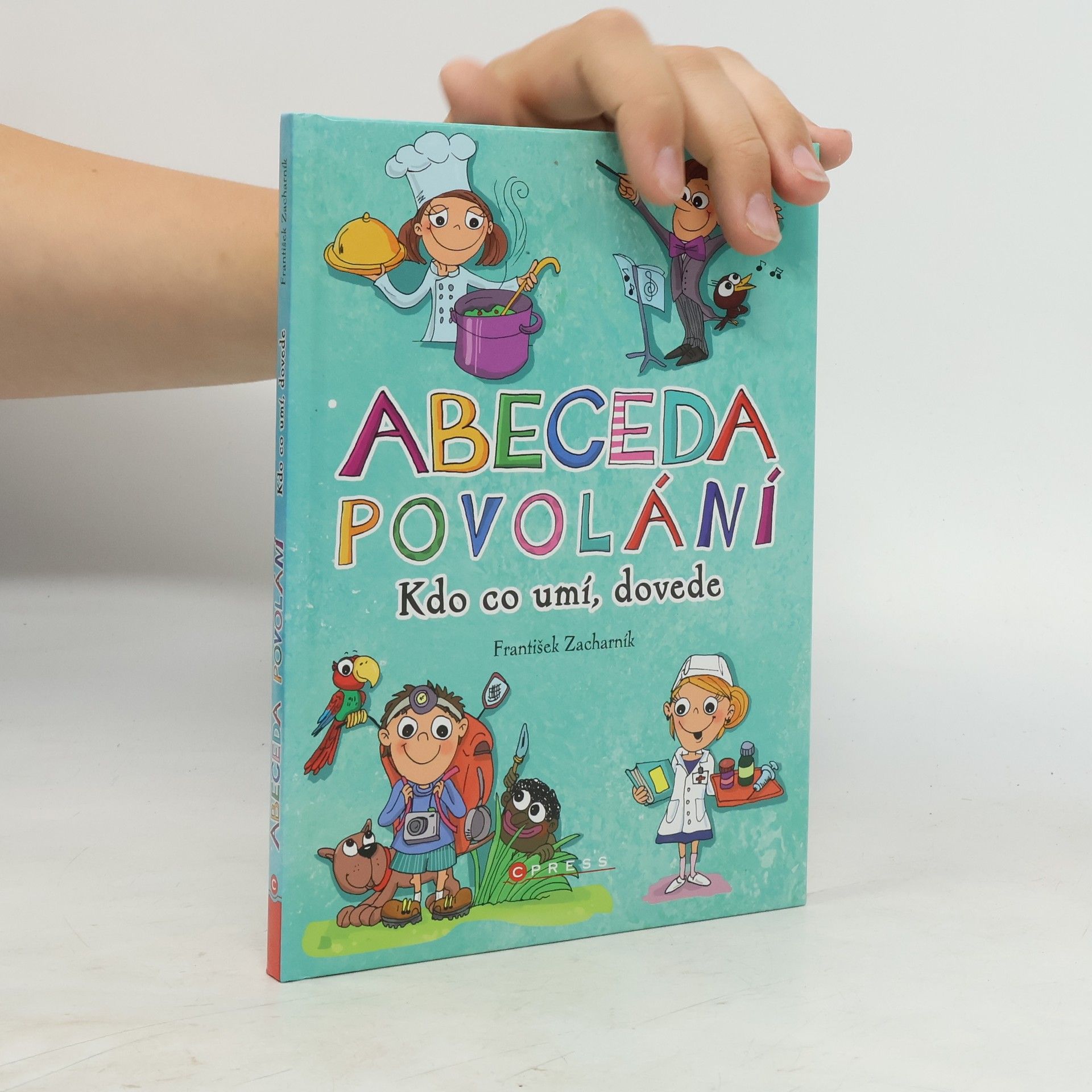 Petra Hauptová Abeceda povolání. Kdo co umí, dovede