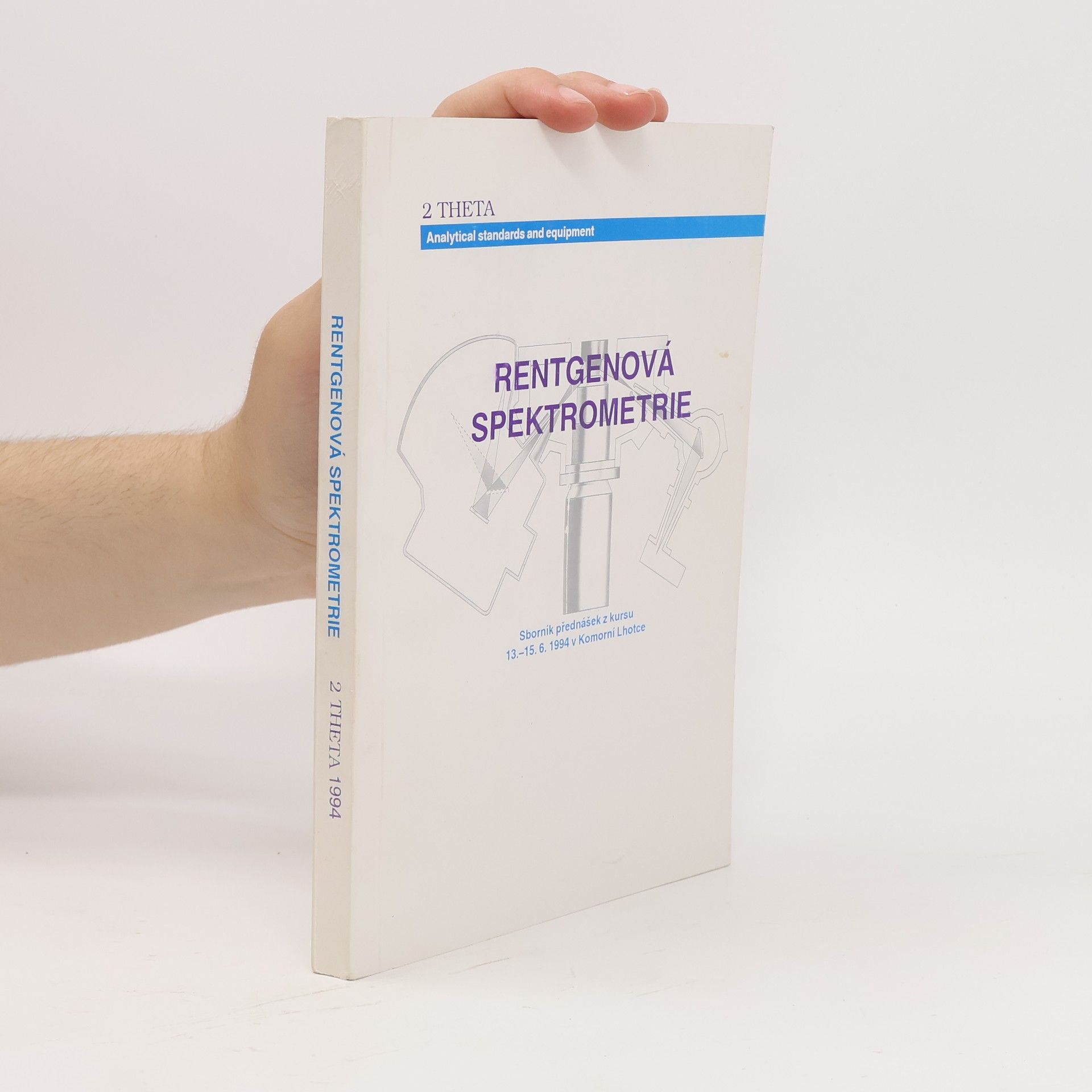 Kolektiv autorů Rentgenová spektrometrie. 2 Theta 1994