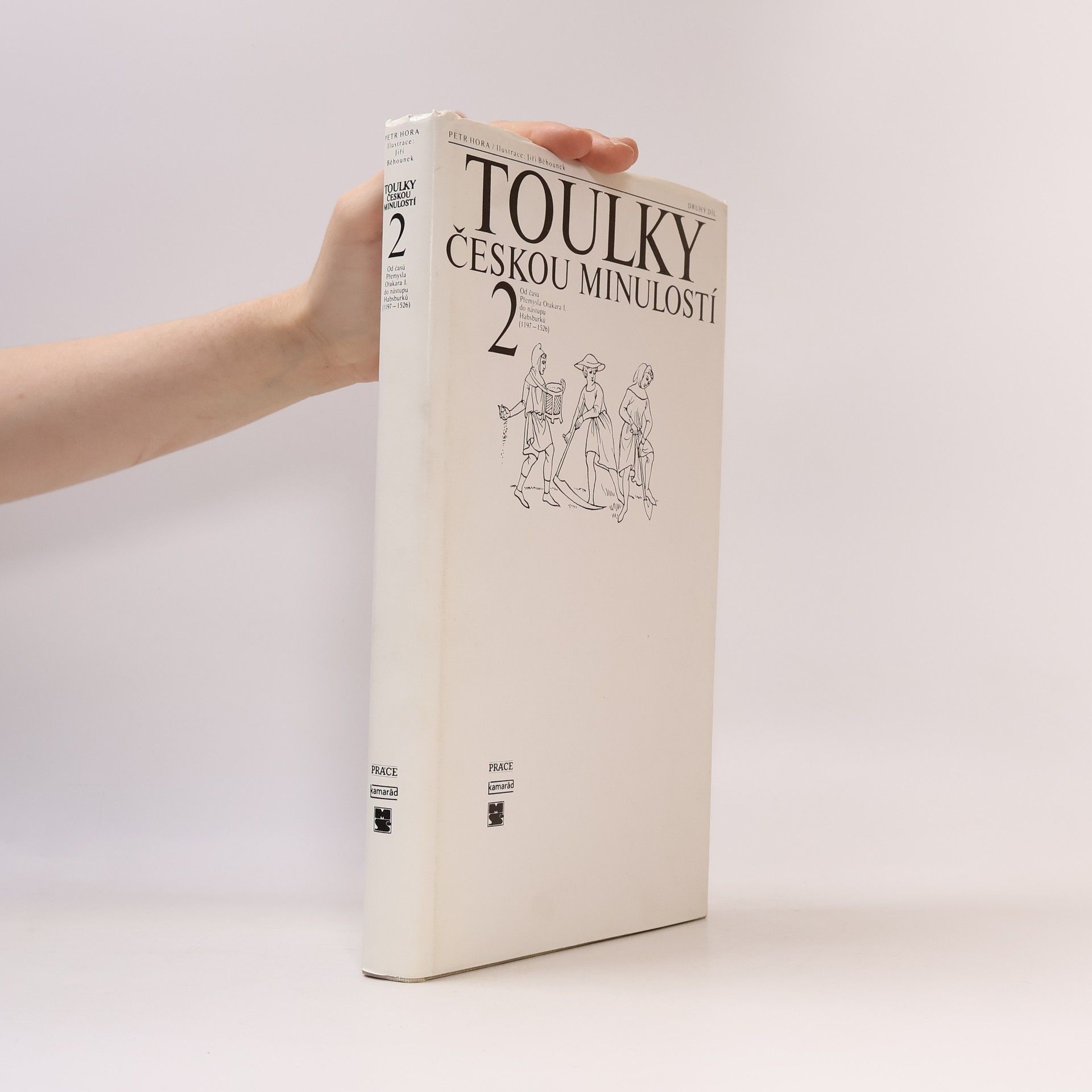 Petr Hořejš Toulky českou minulostí 2