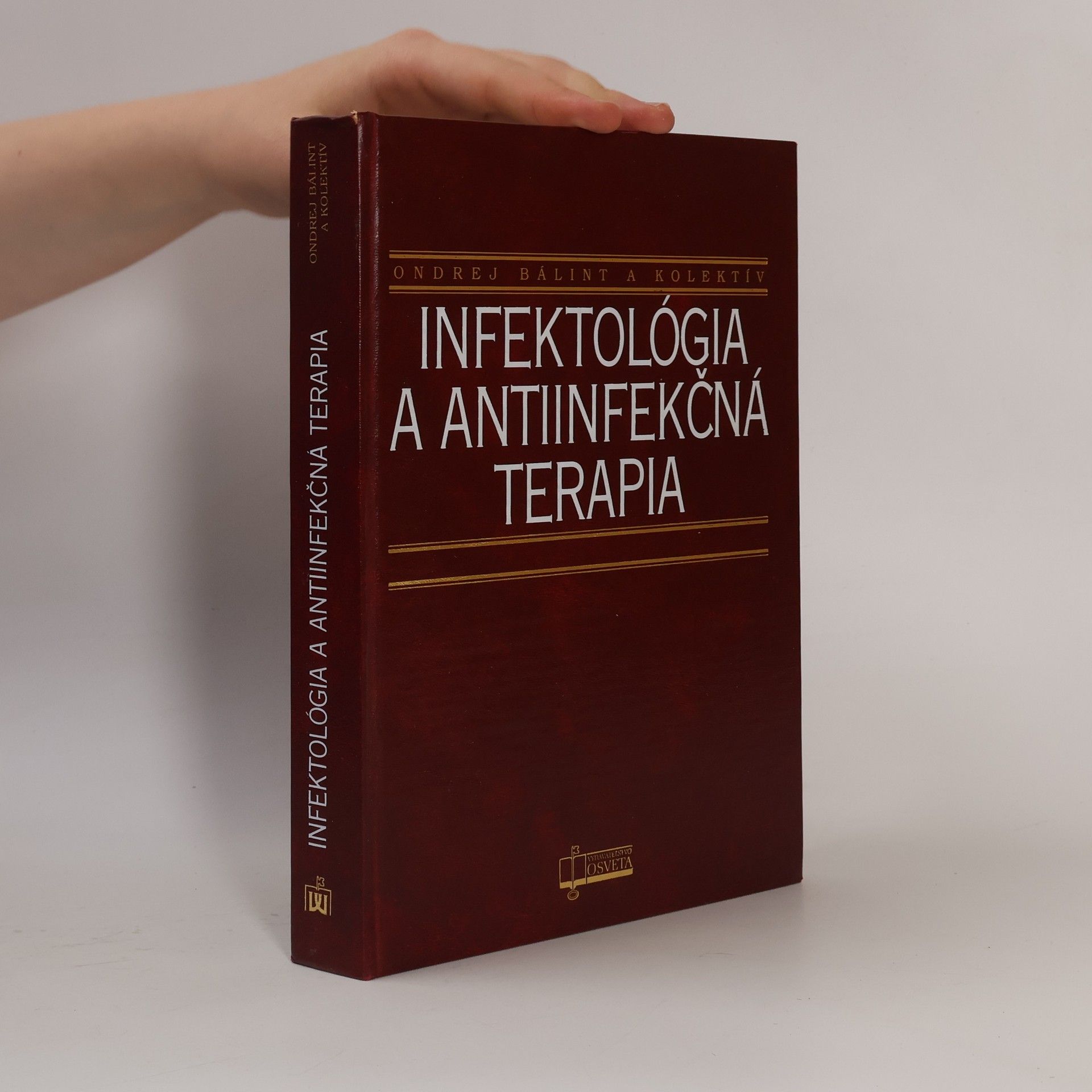 Ondřej Bálint Infektológia a antiinfekčná terapia