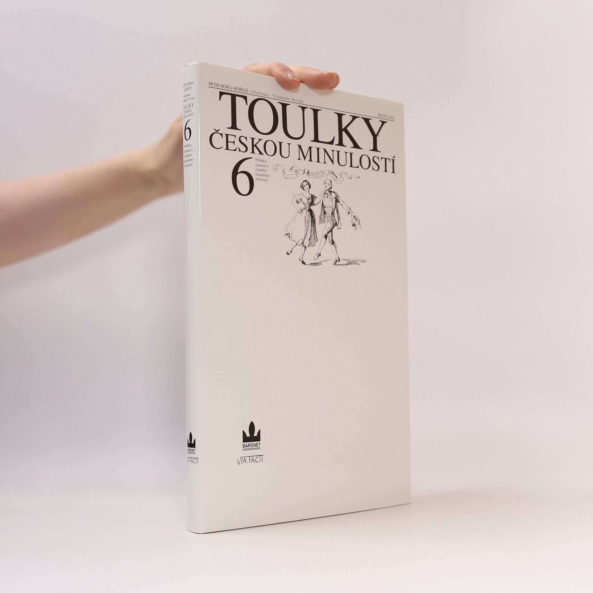 Petr Hořejš Toulky českou minulostí 6