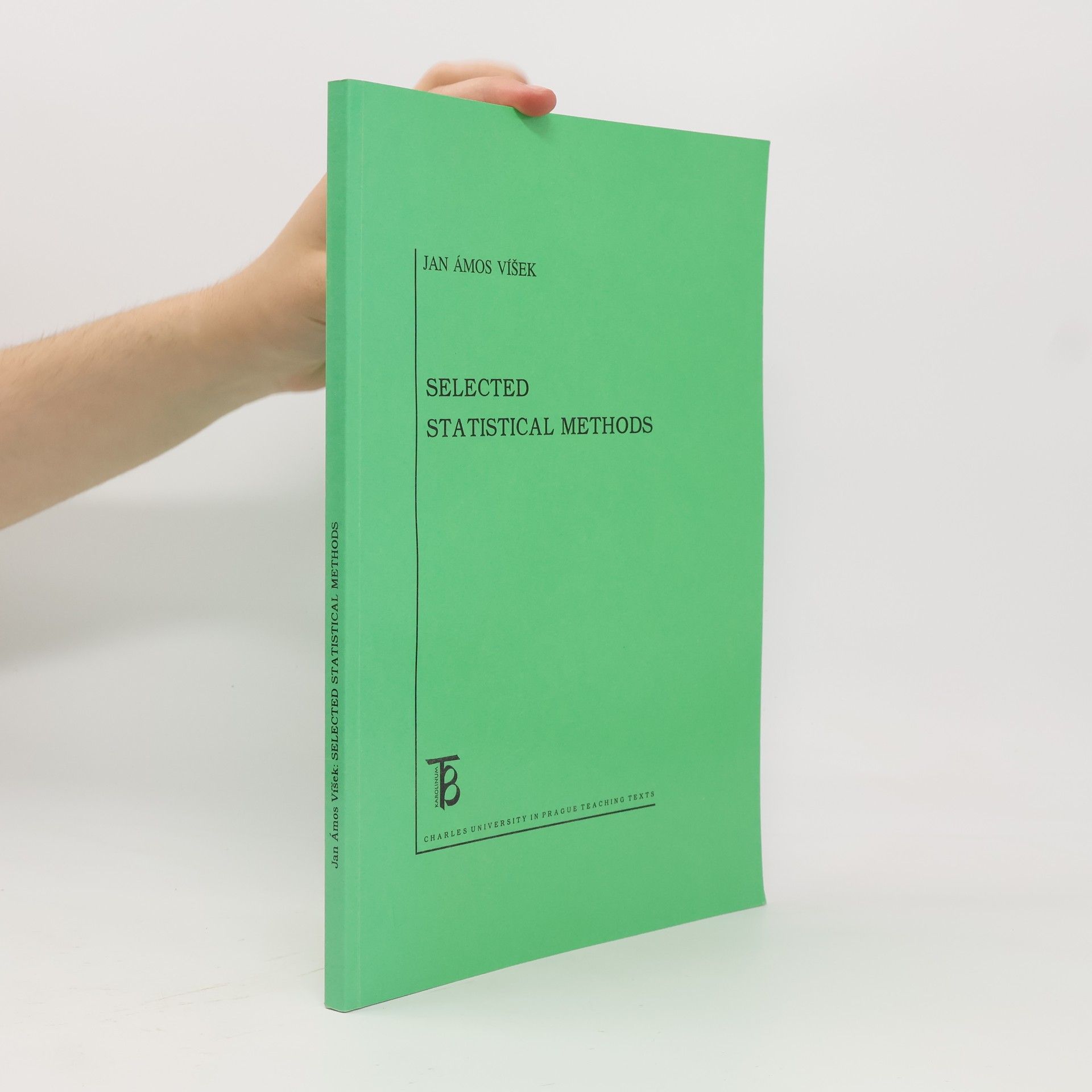 Jan Ámos Víšek Selected Statistical Methods