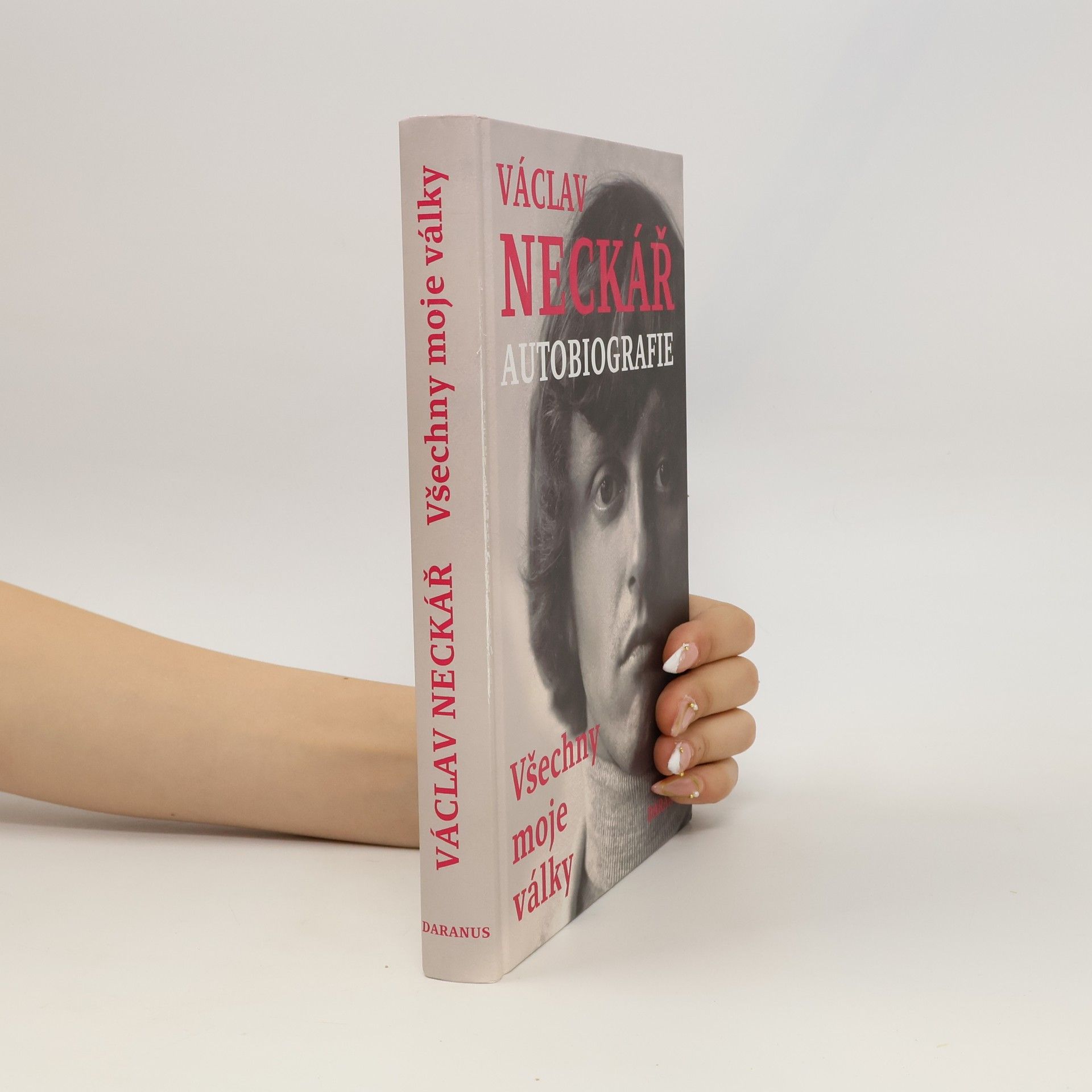 Václav Neckář Václav Neckář. Autobiografie. Všechny moje války