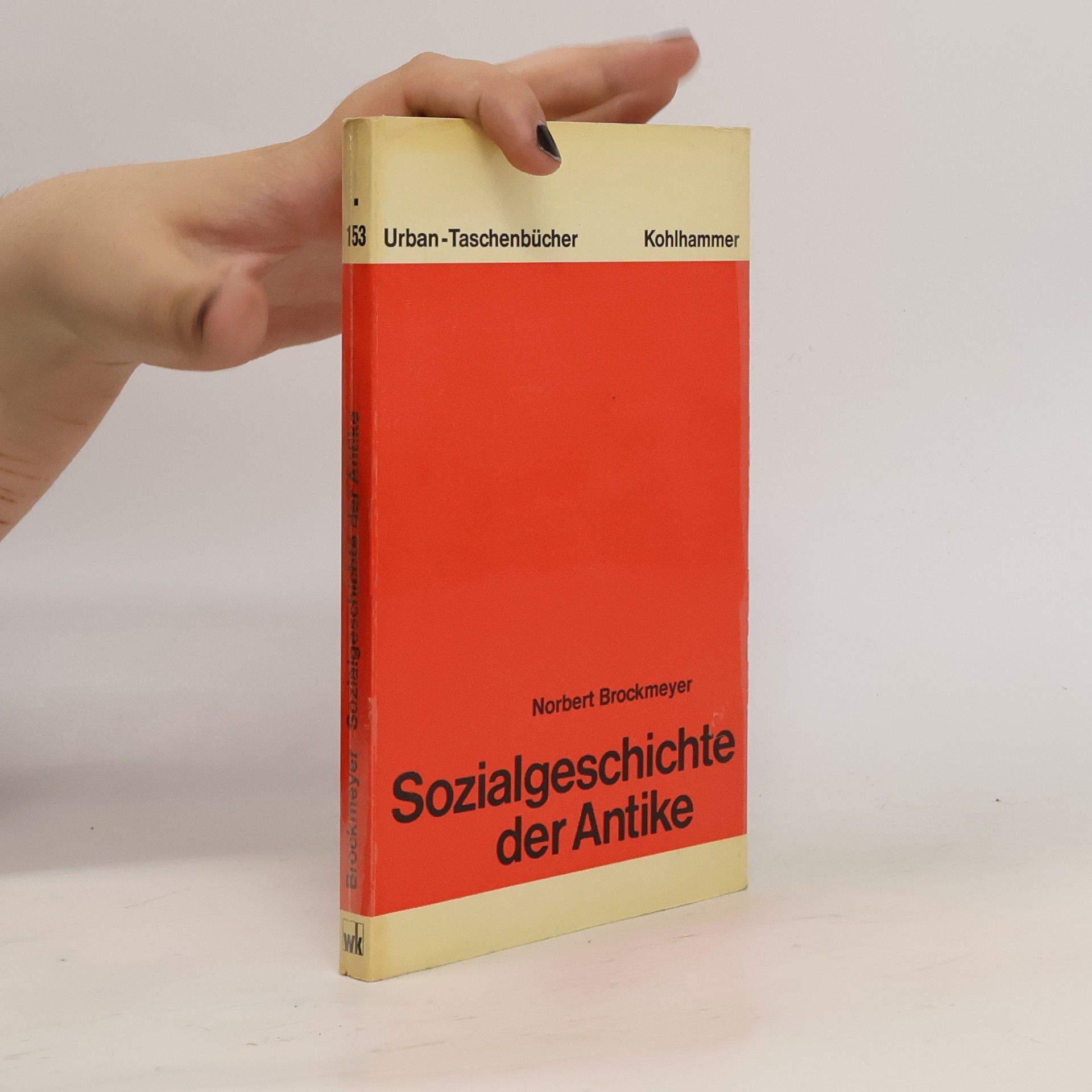 Norbert Brockmeyer Sozialgeschichte der Antike
