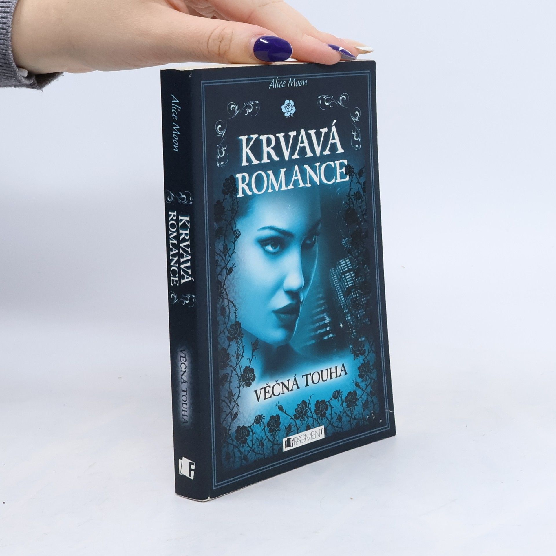 Alice Moon Krvavá romance. Věčná touha