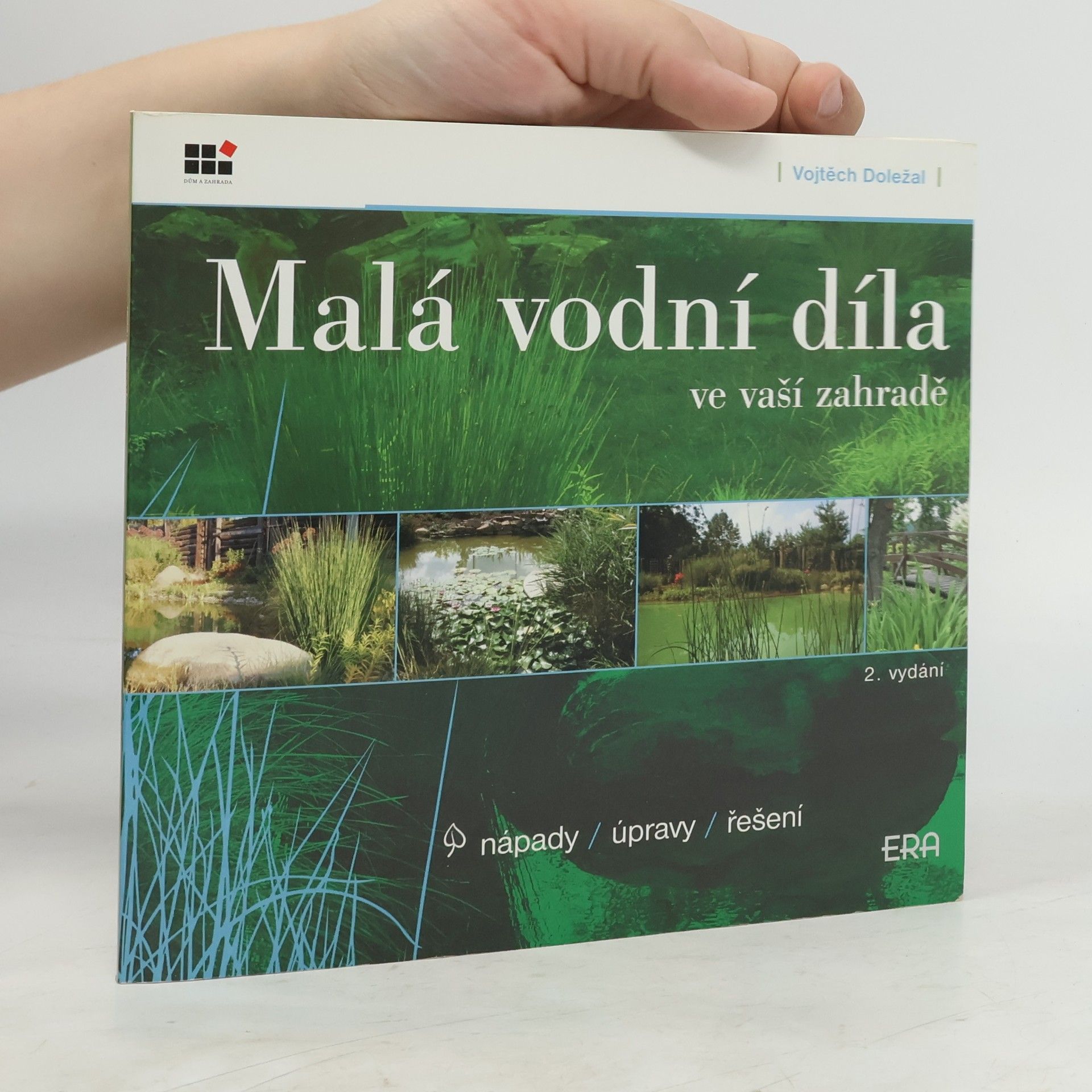 Vojtěch Doležal Malá vodní díla ve vaší zahradě
