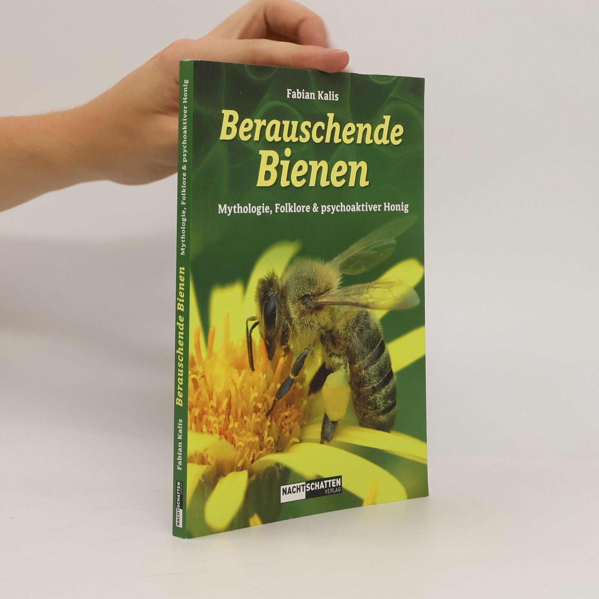 Fabian Kalis Berauschende Bienen