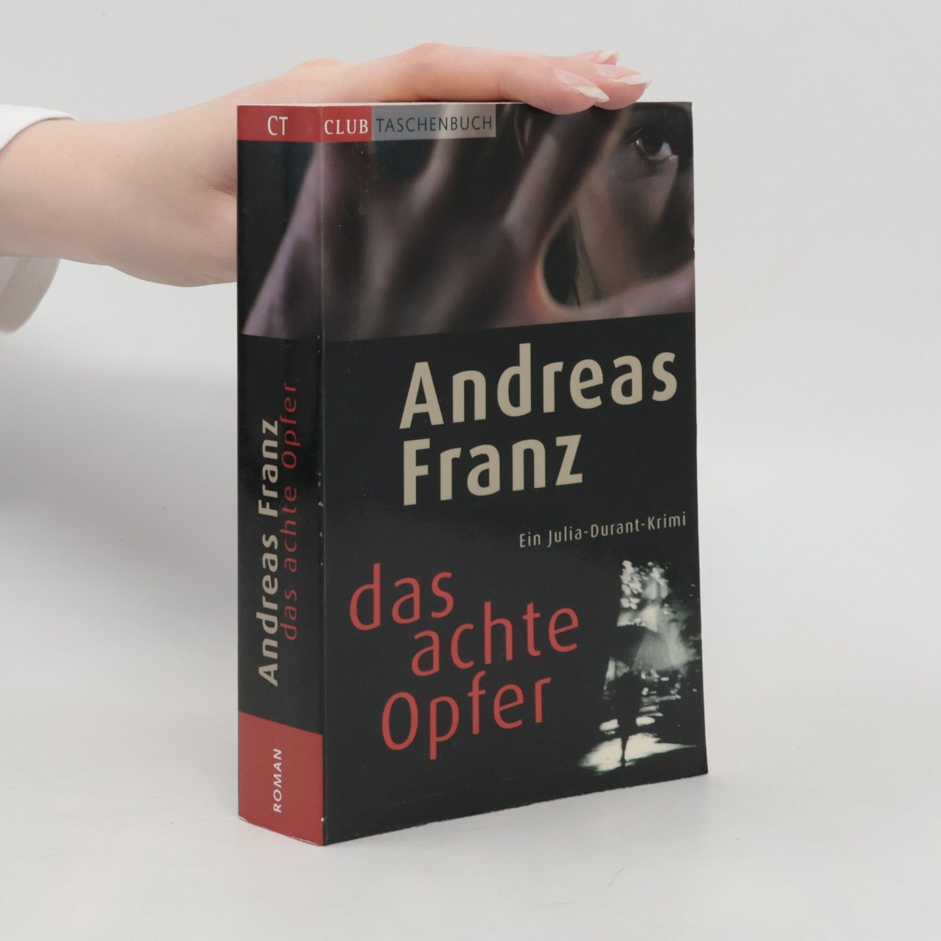 Andreas Franz Das achte Opfer