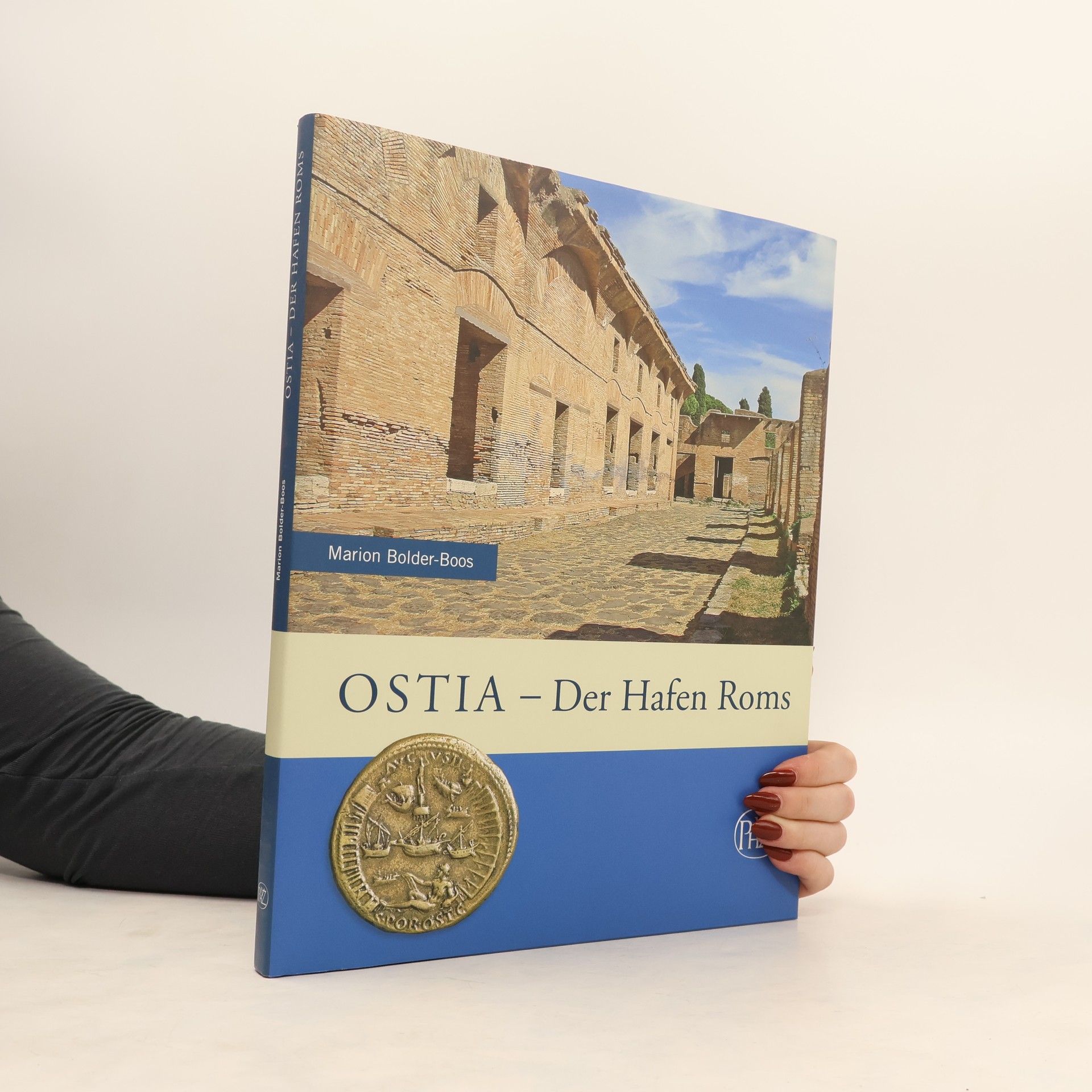 Marion Bolder-Boos Ostia - der Hafen Roms