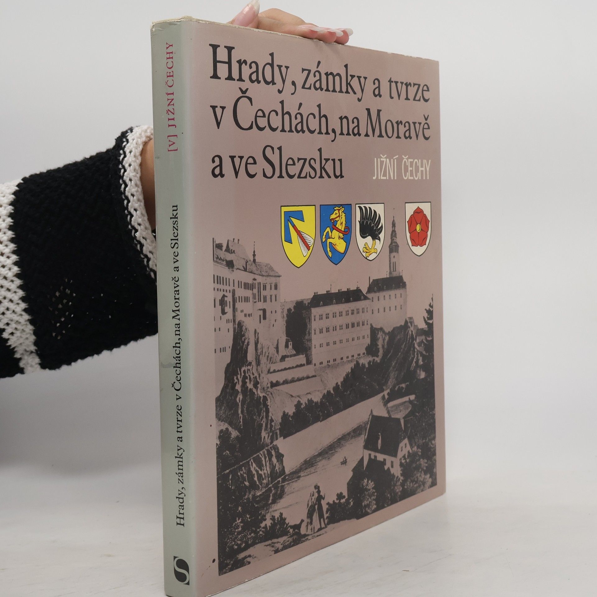Ludvík Kopačka Hrady, zámky a tvrze v Čechách, na Moravě a ve Slezsku V. Jižní Čechy
