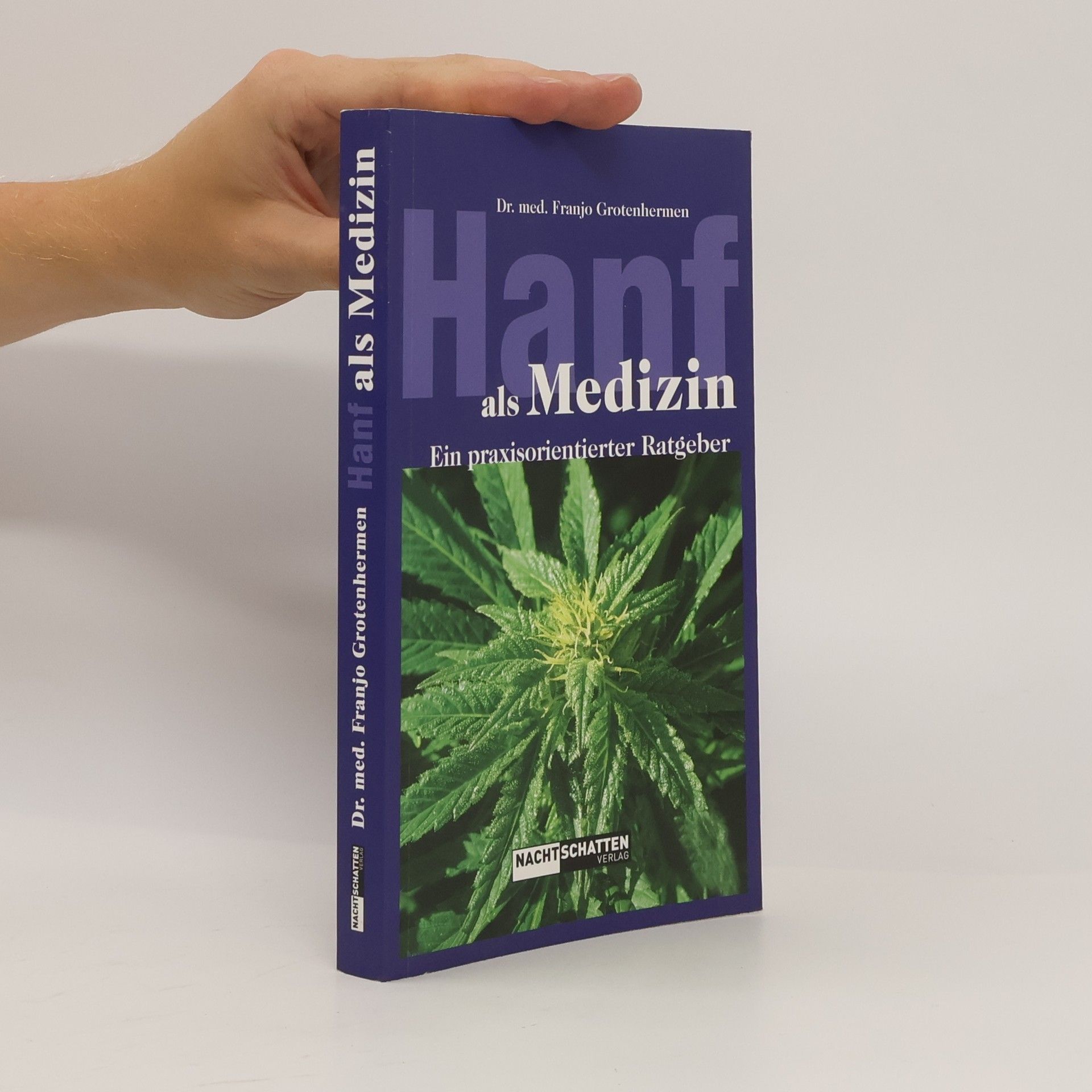 Franjo Grotenhermen Hanf als Medizin